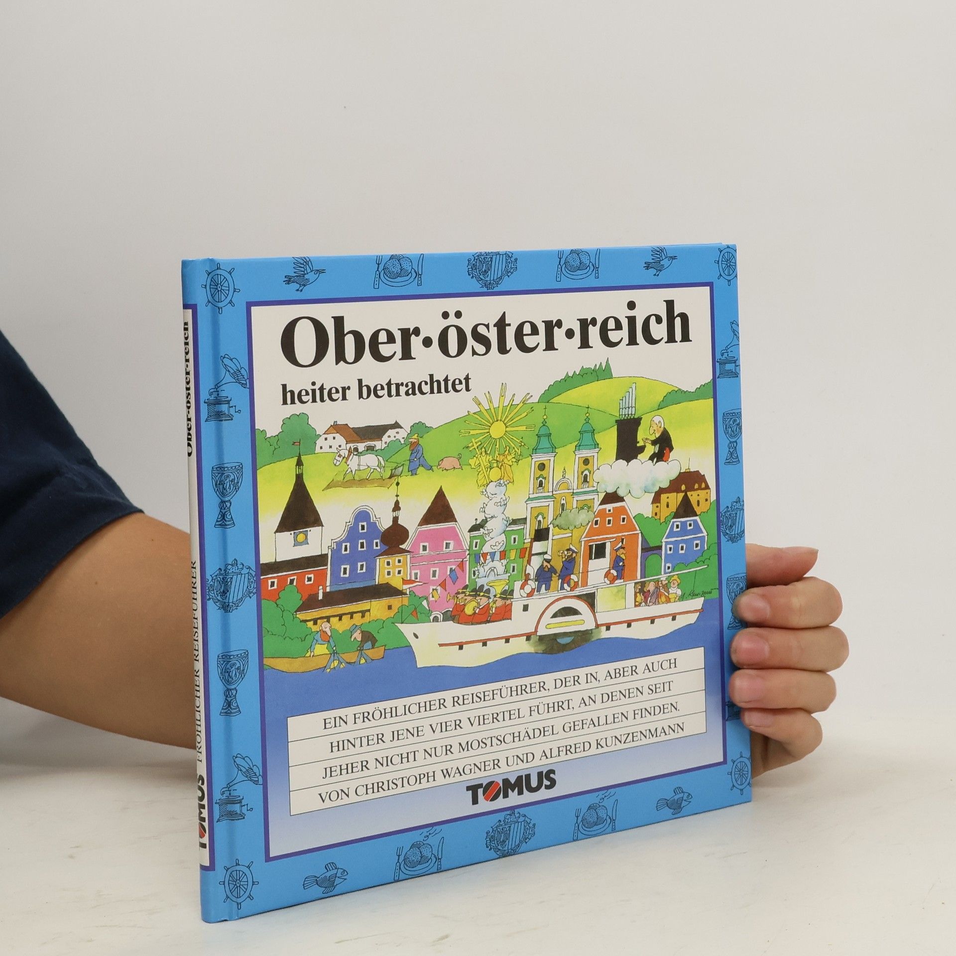 Autorenkollektiv Oberösterreich heiter betrachtet