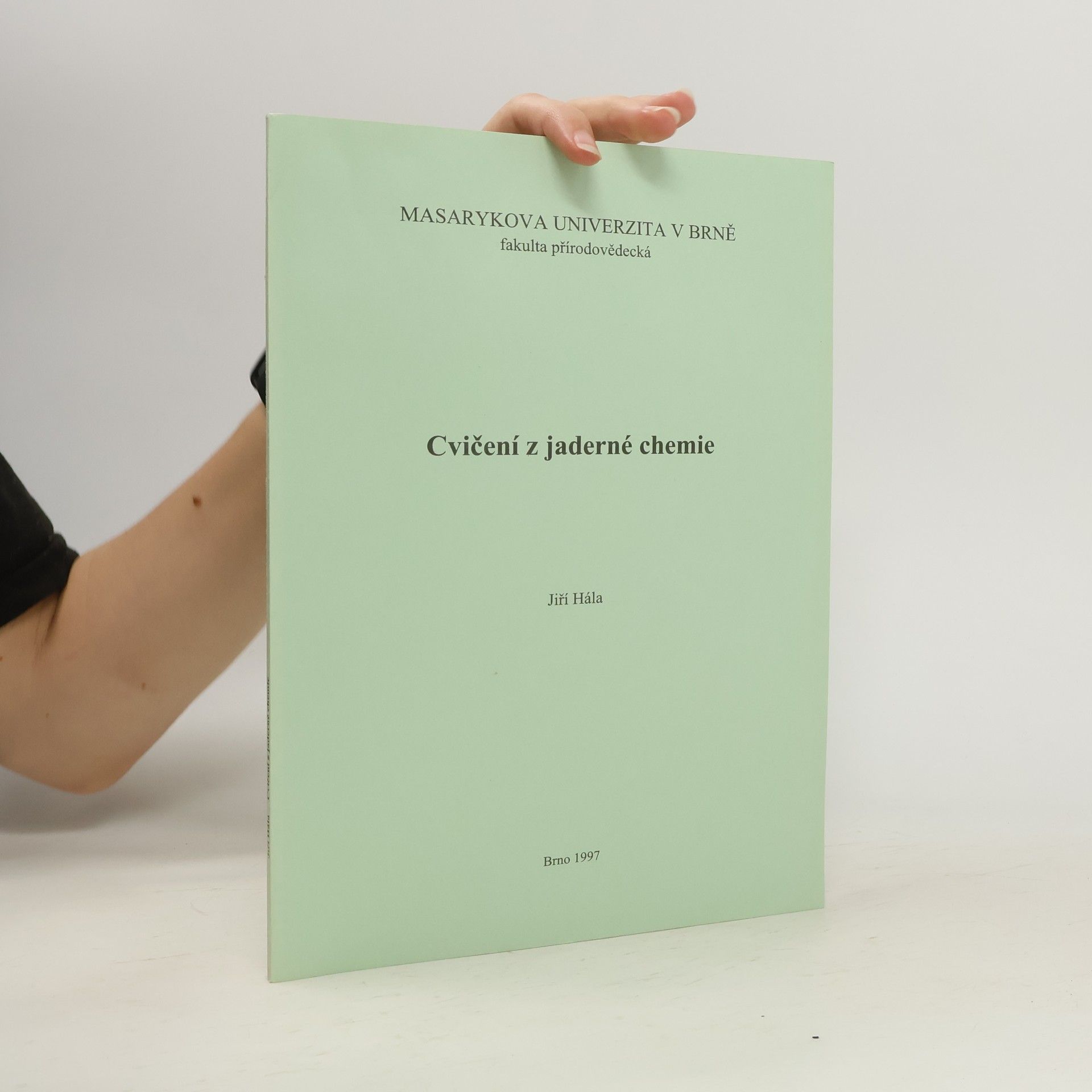 Jiří Hála Cvičení z jaderné chemie