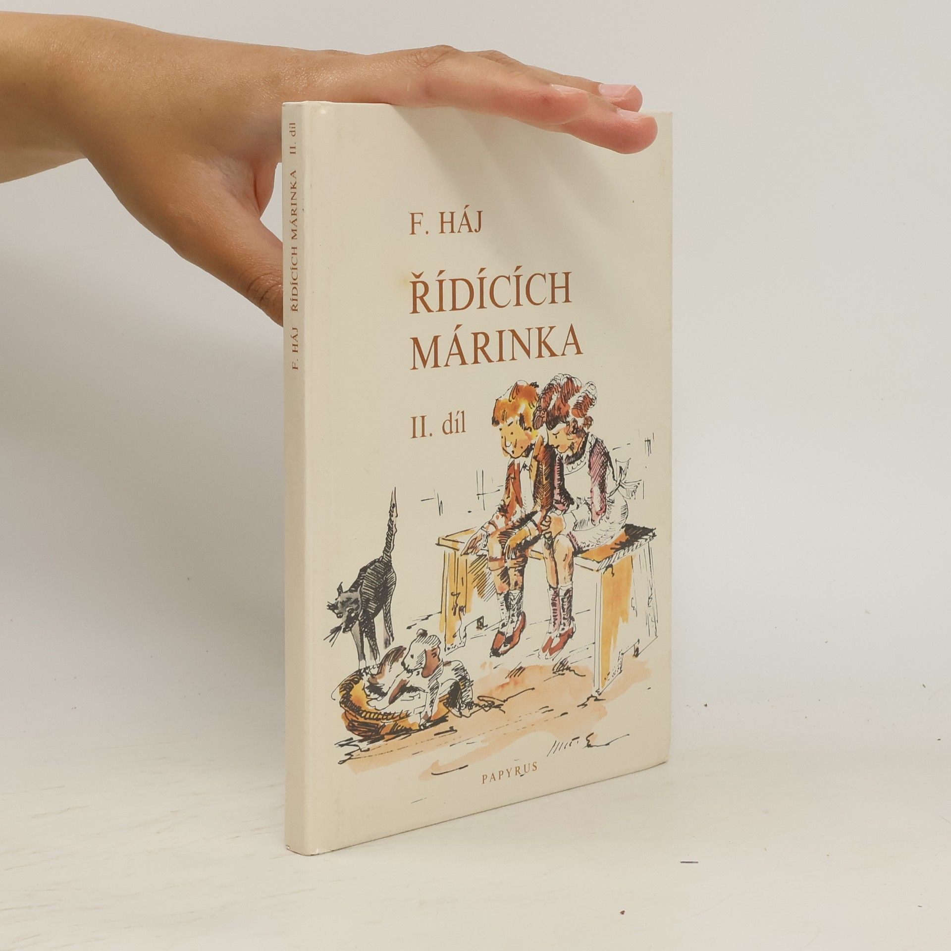 Felix Háj Řídících Márinka. II. díl