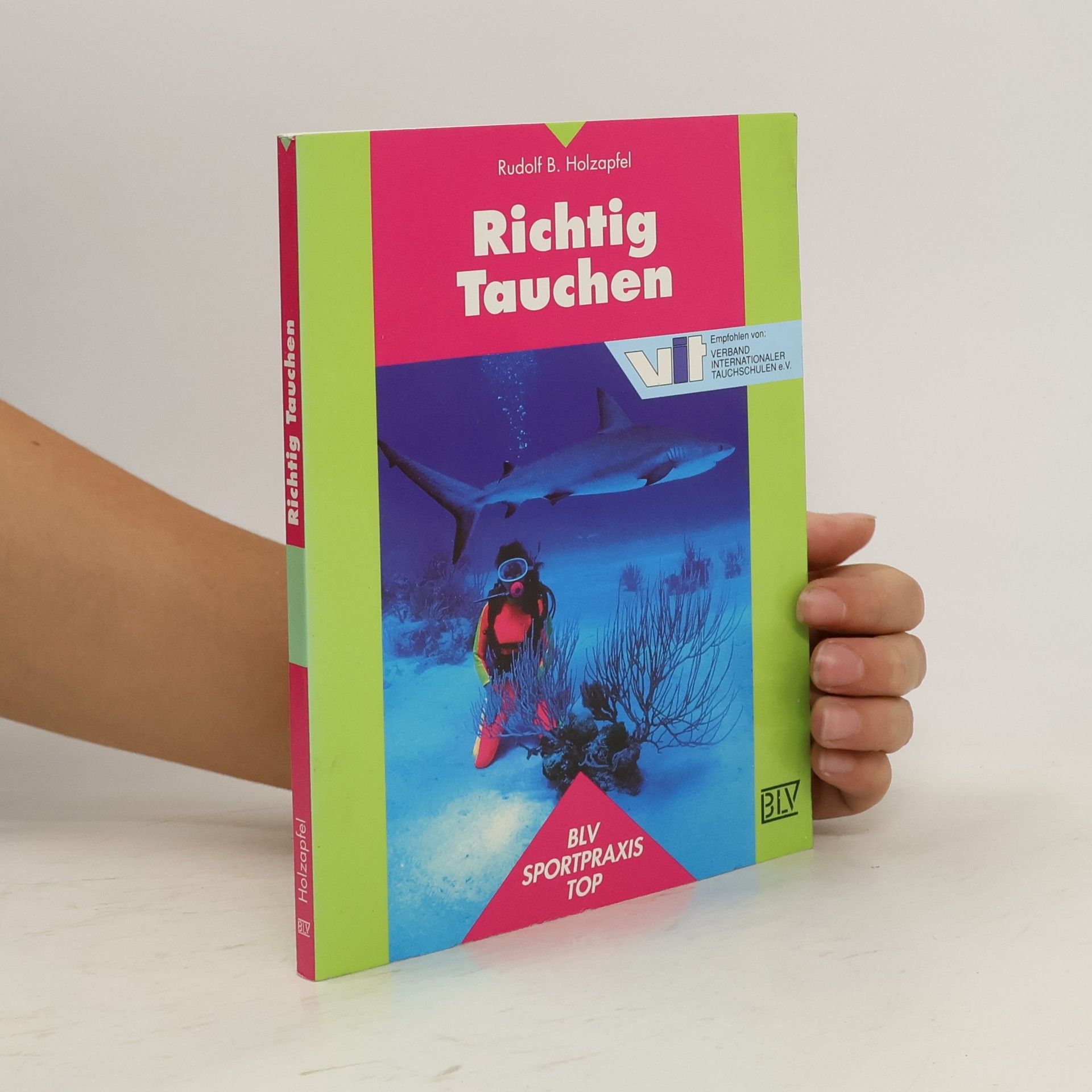 Rudolf B. Holzapfel Richtig tauchen