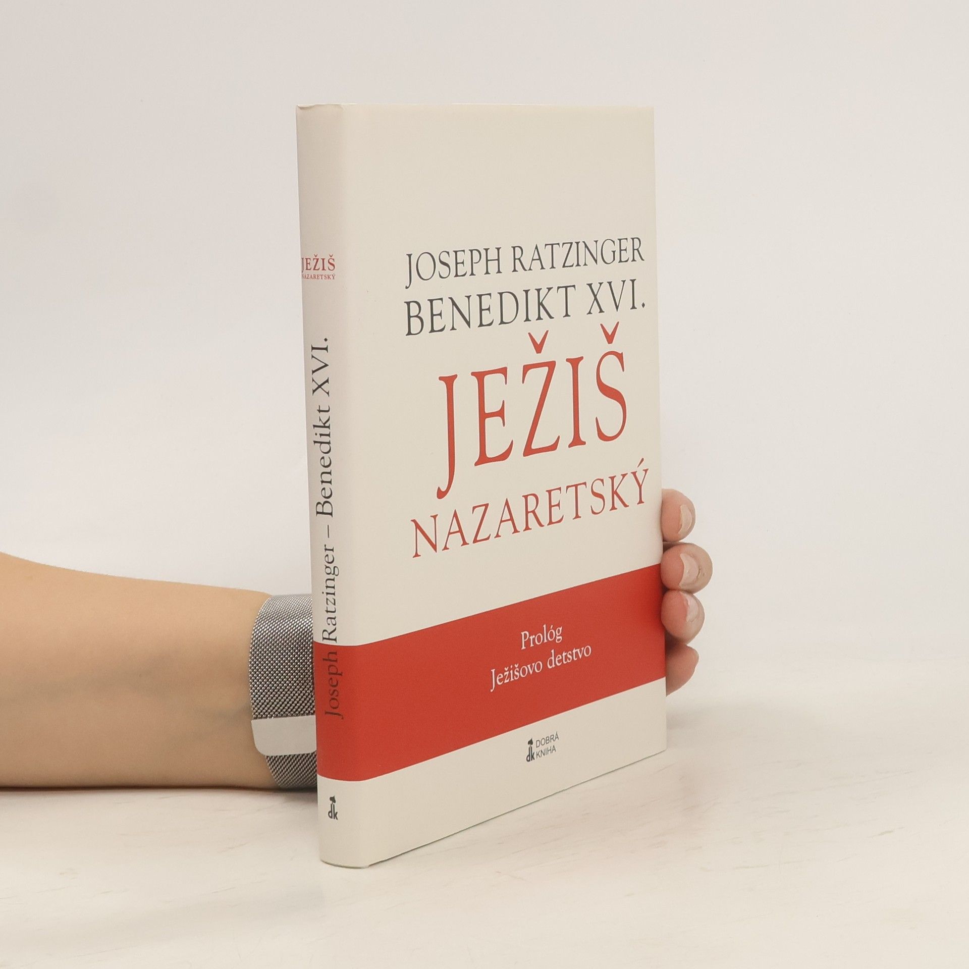 Benedikt XVI. Ježiš Nazaretský – Prológ