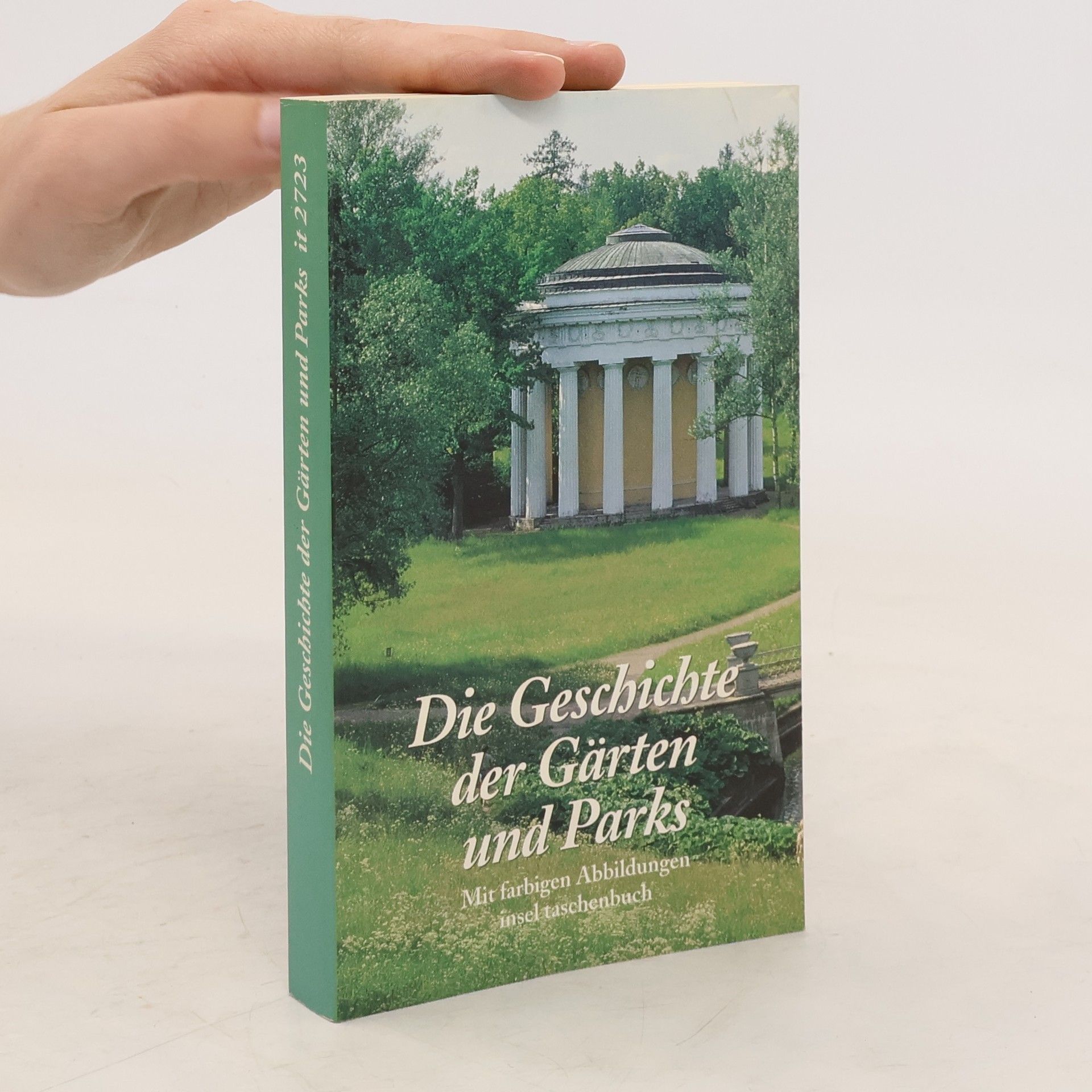 Hans Sarkowicz Die Geschichte der Gärten und Parks