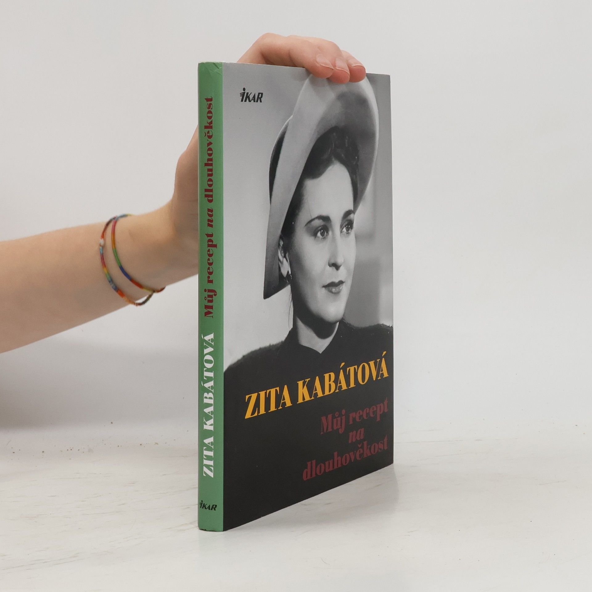 Zita Kabátová Můj recept na dlouhověkost