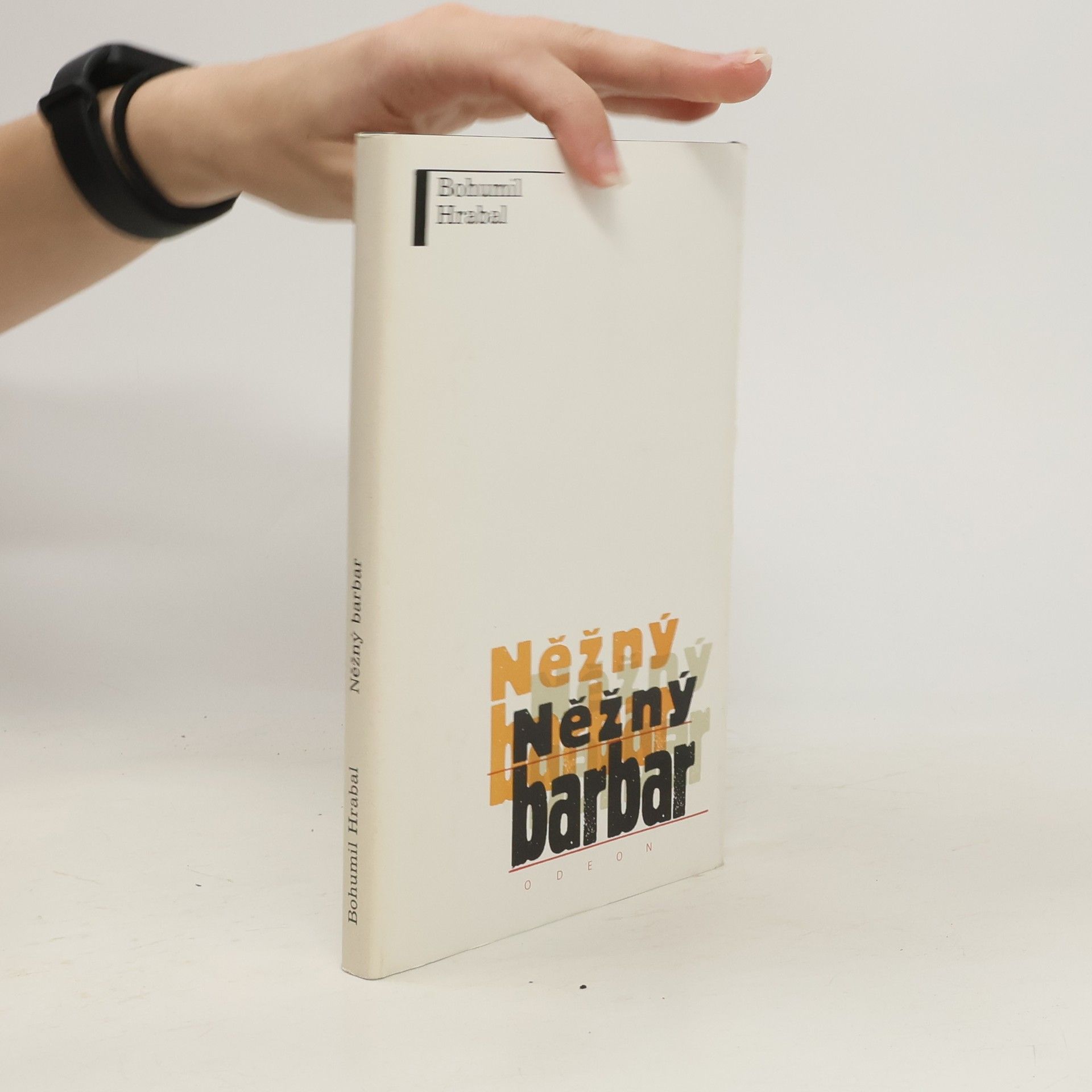 Bohumil Hrabal Něžný barbar