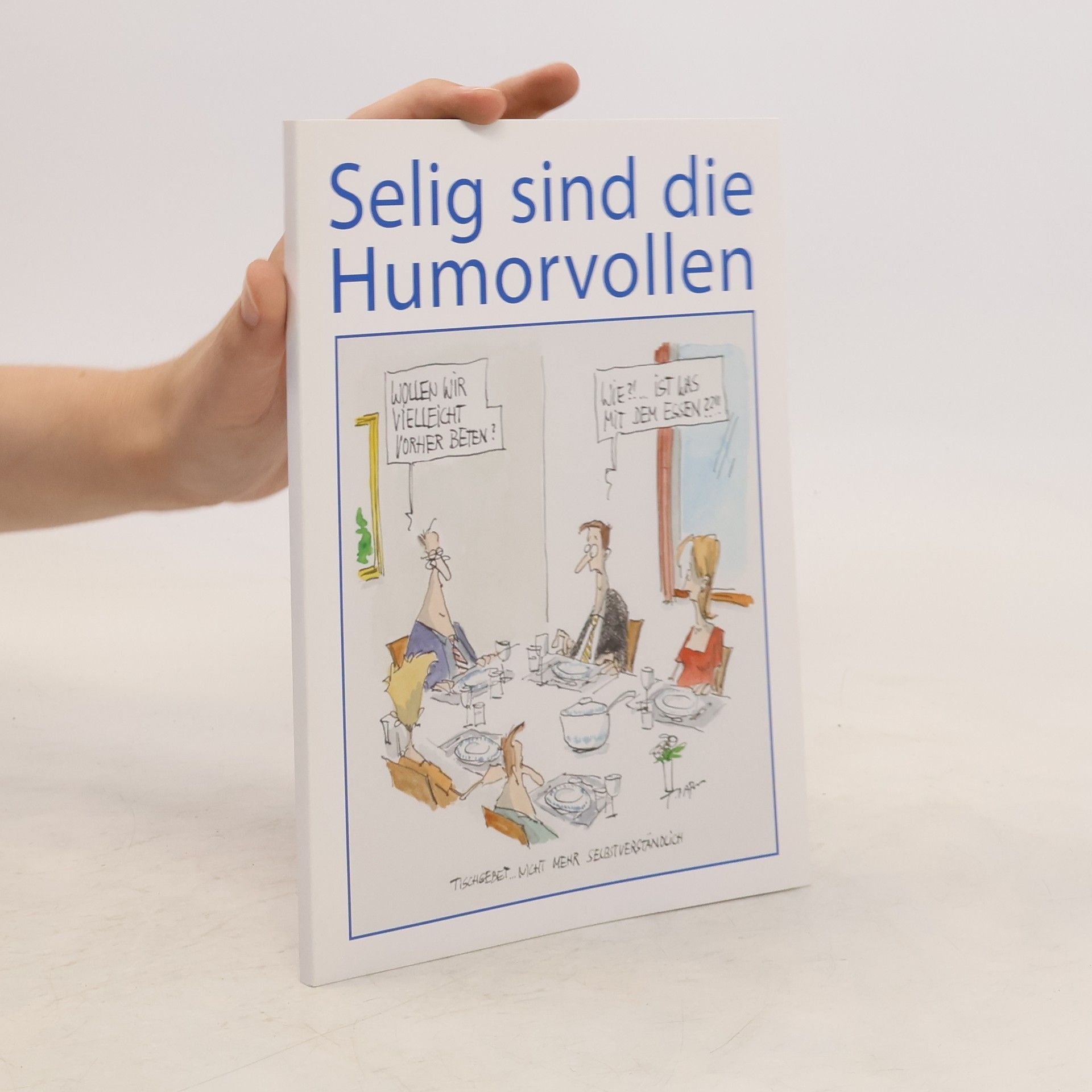 Kurt Rainer Klein Selig sind die Humorvollen