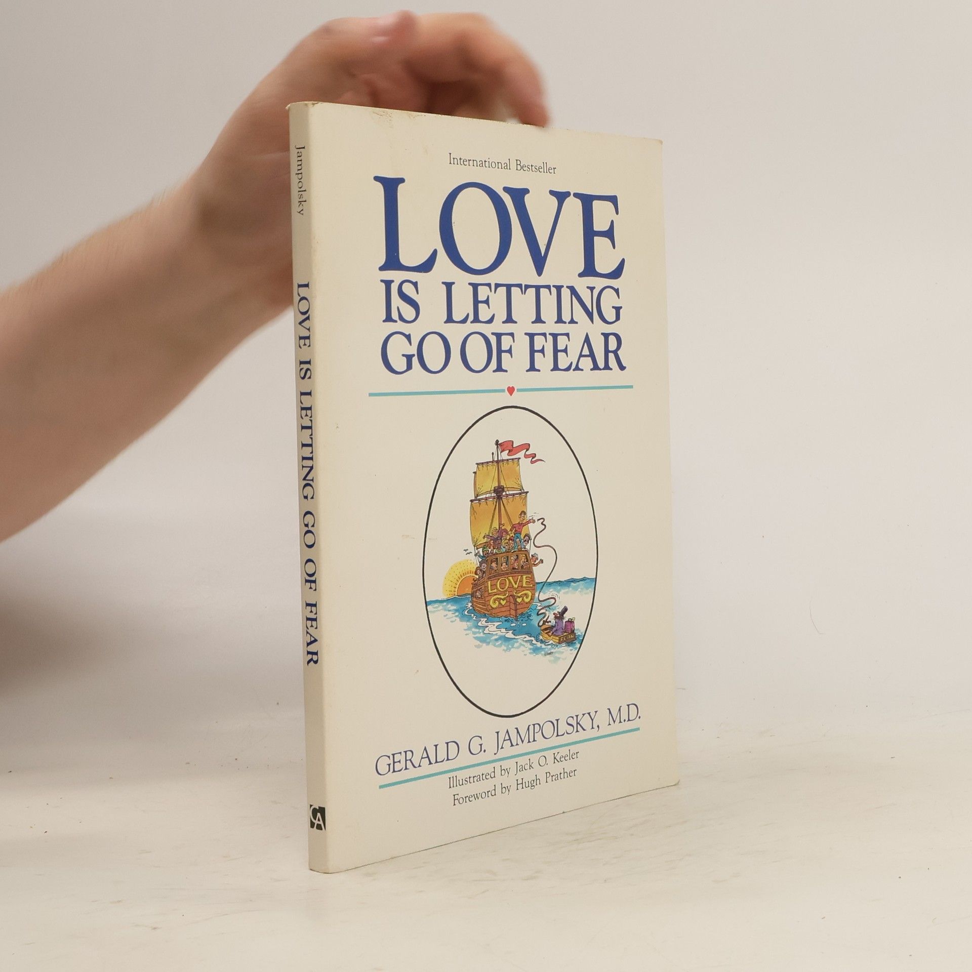 Gerald G. Jampolsky Love is Letting Go of Fear