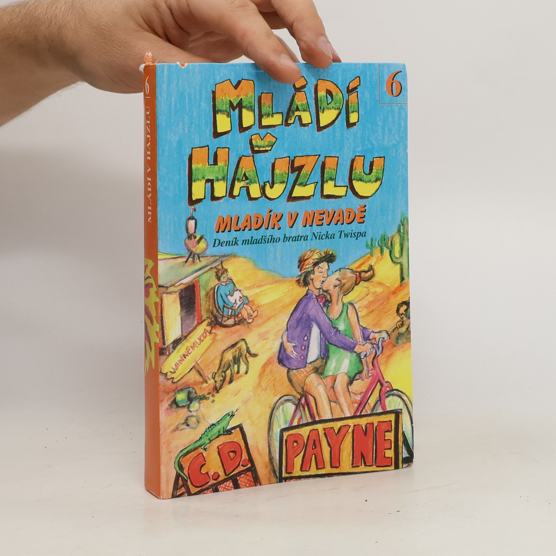 C. Douglas Payne Mládí v hajzlu 6. Mladík v Nevadě