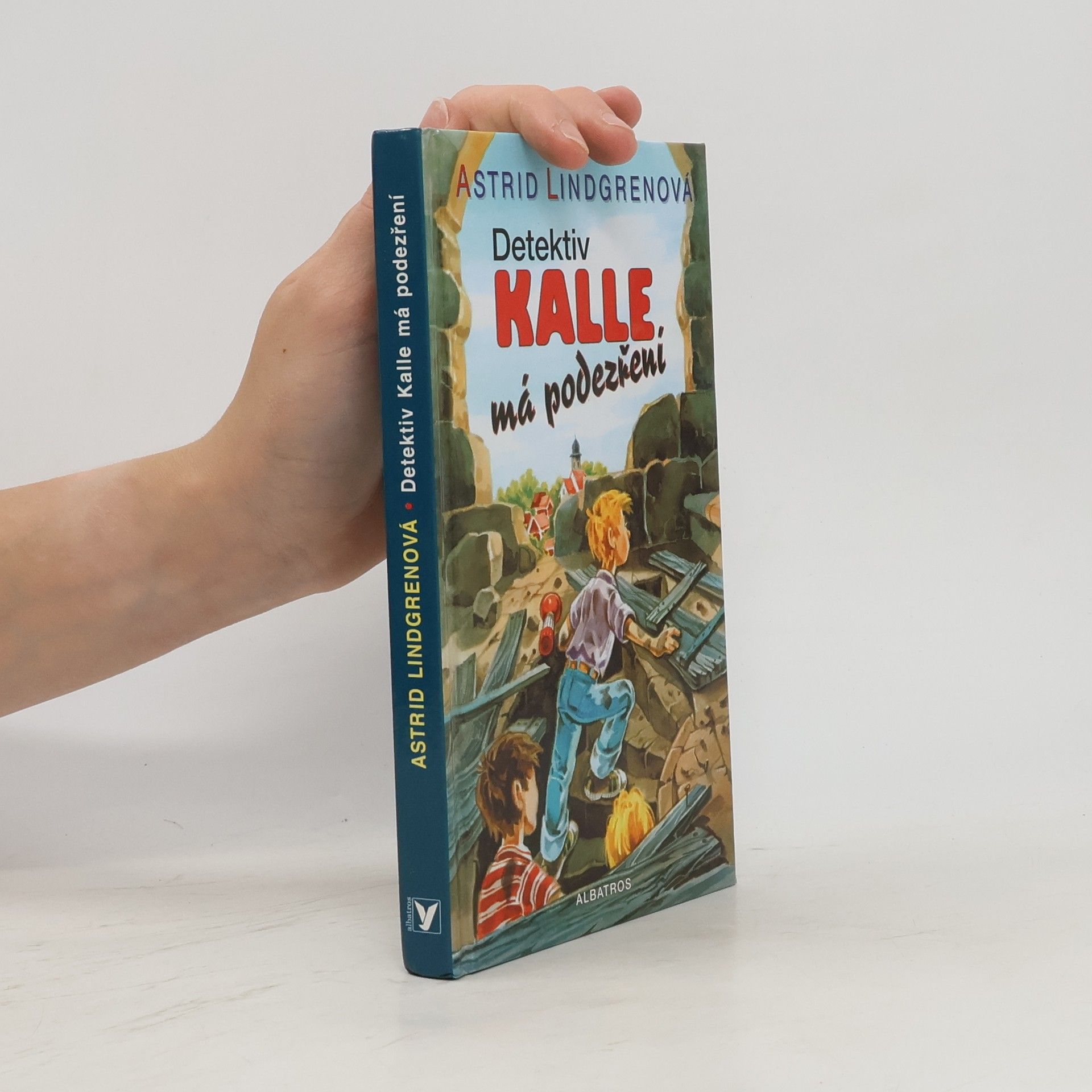 Astrid Lindgren Detektiv Kalle má podezření