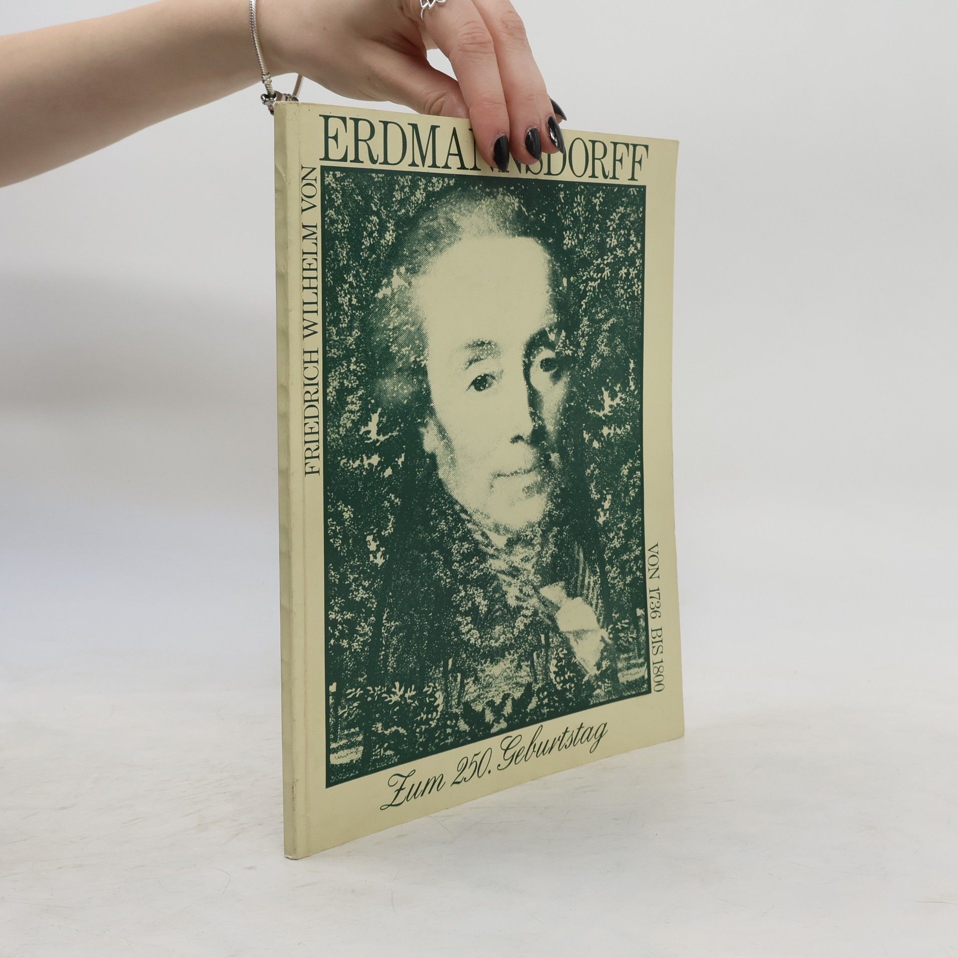 Autorenkollektiv Friedrich Wilhelm von Erdmannsdorff. Zum 250. Geburtstag