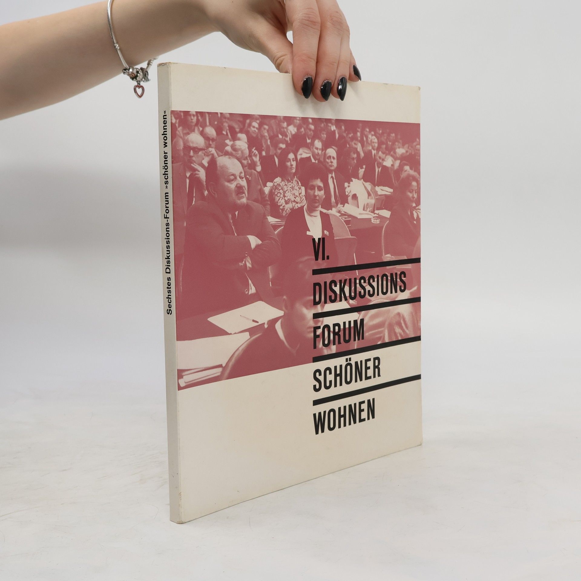 Collectif d'auteurs VI. Diskussionsforum Schöner Wohnen : 14./15. Oktober 1968 München