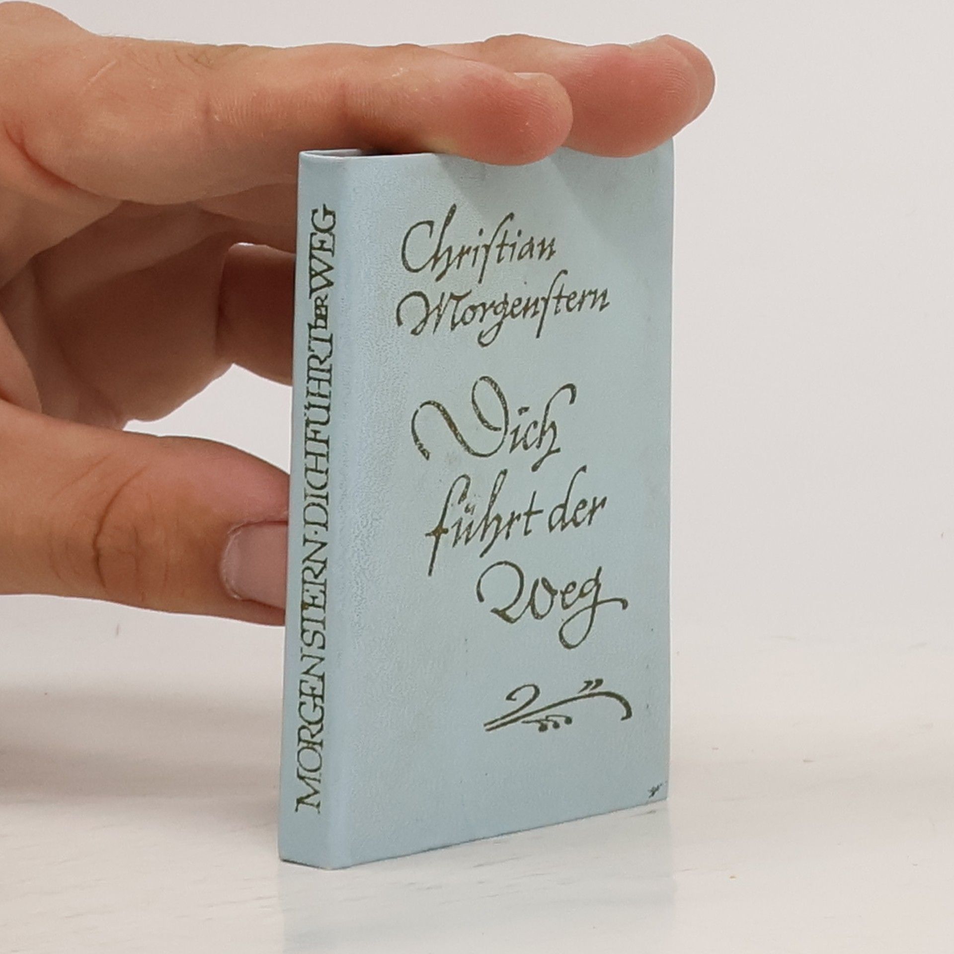 Christian Morgenstern Dich führt der Weg