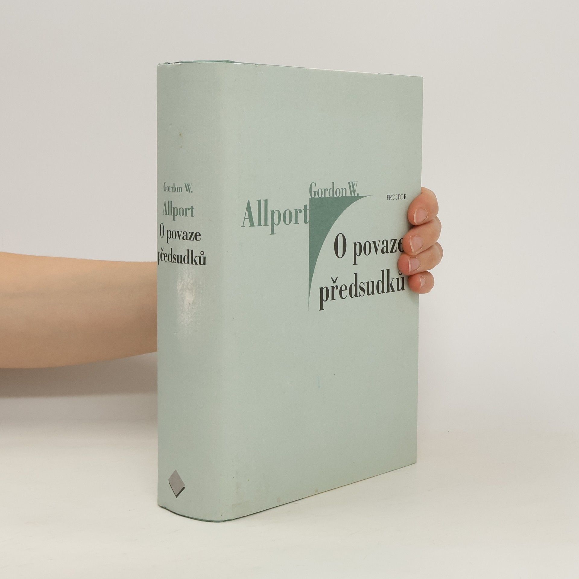 Gordon W. Allport O povaze předsudků