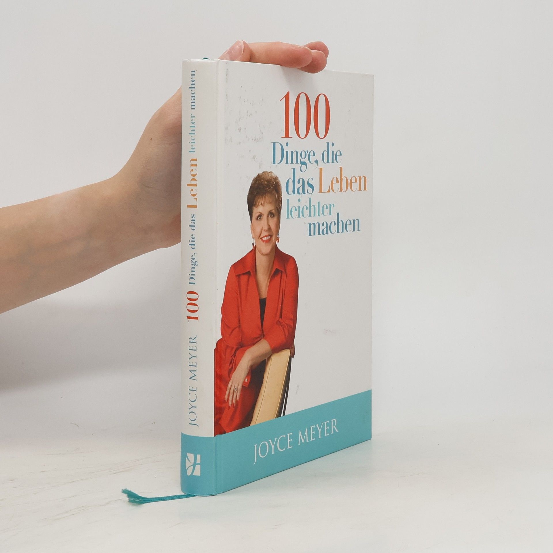 Joyce Meyer 100 Dinge, die das Leben leichter machen