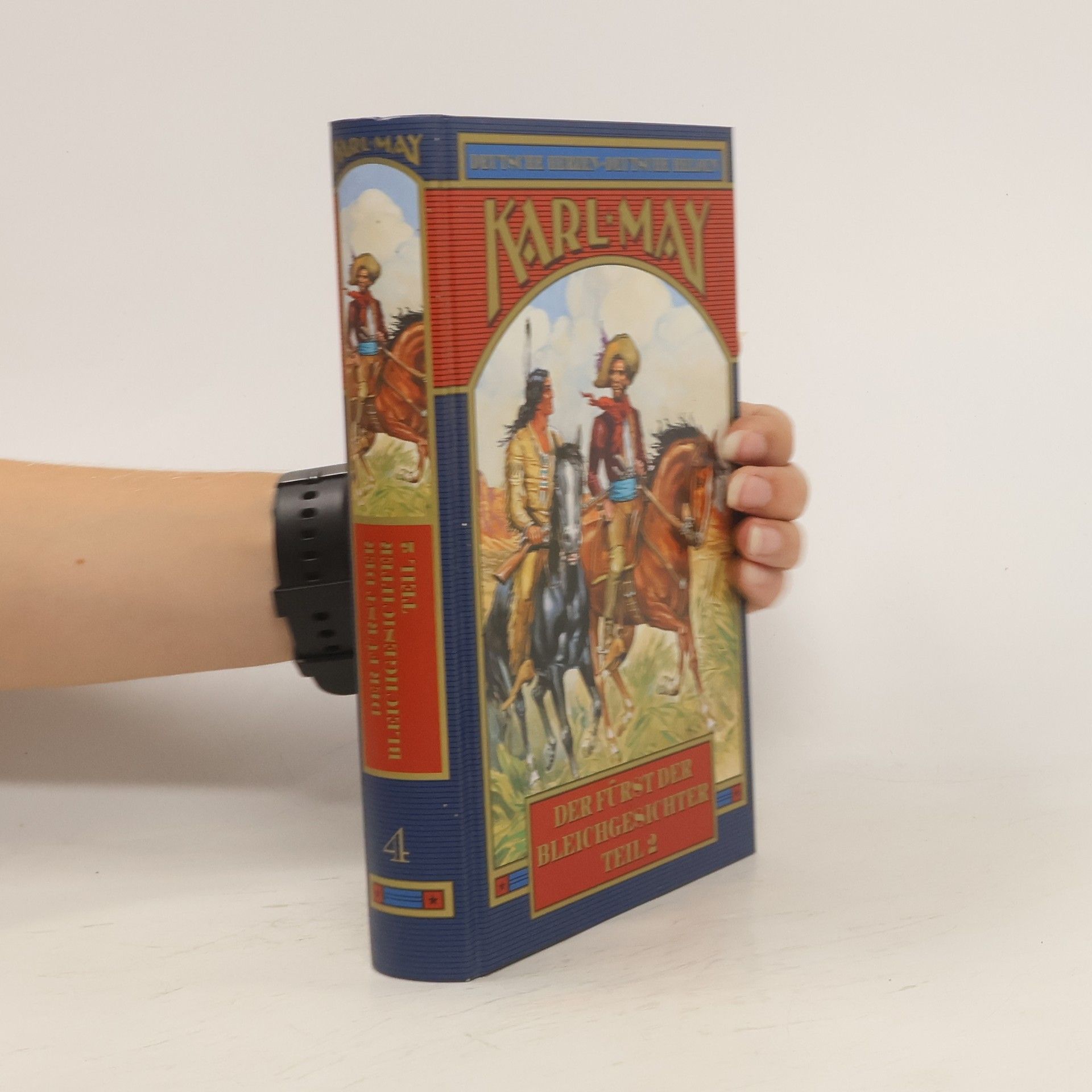 Karl May Der Fürst der Bleichgesichter. Teil 2