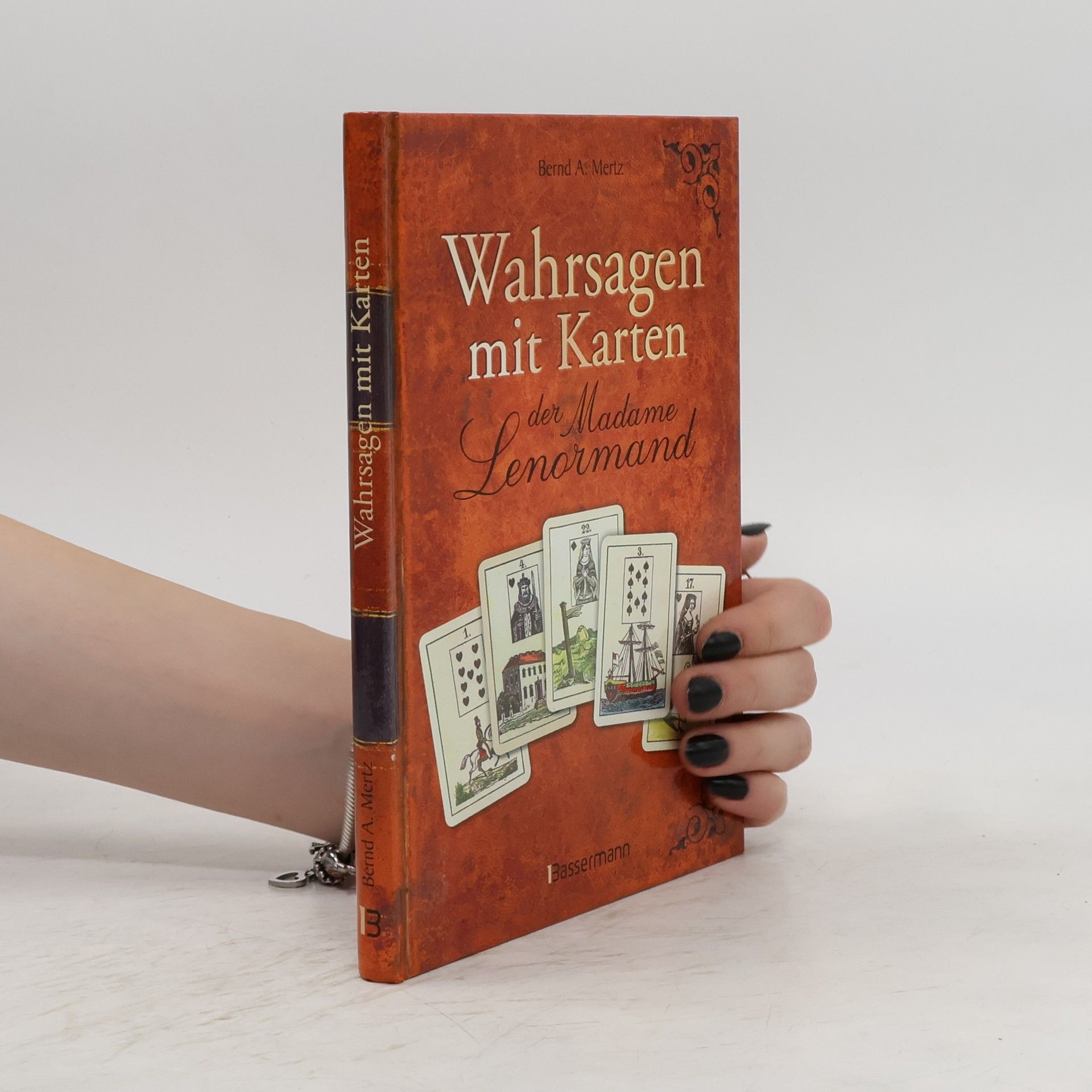 Bernd A. Mertz Wahrsagen mit Karten der Madame Lenormand