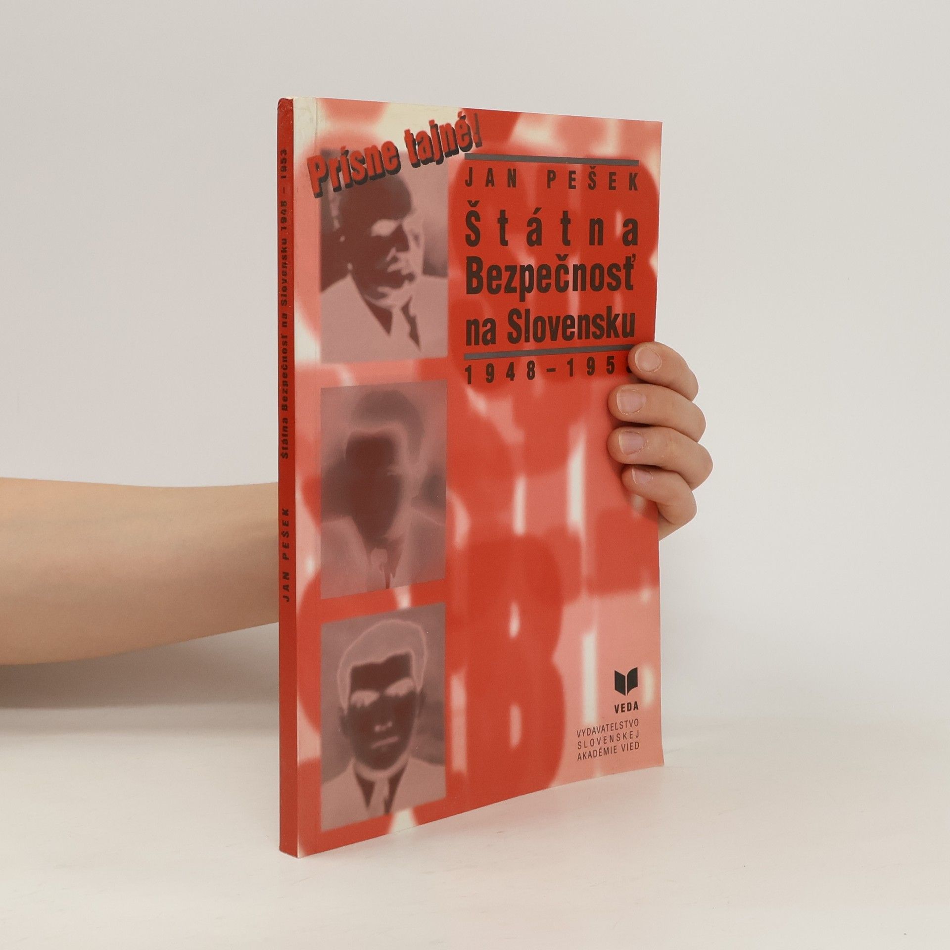 Jan Pešek Štátna Bezpečnosť na Slovensku 1948-1953