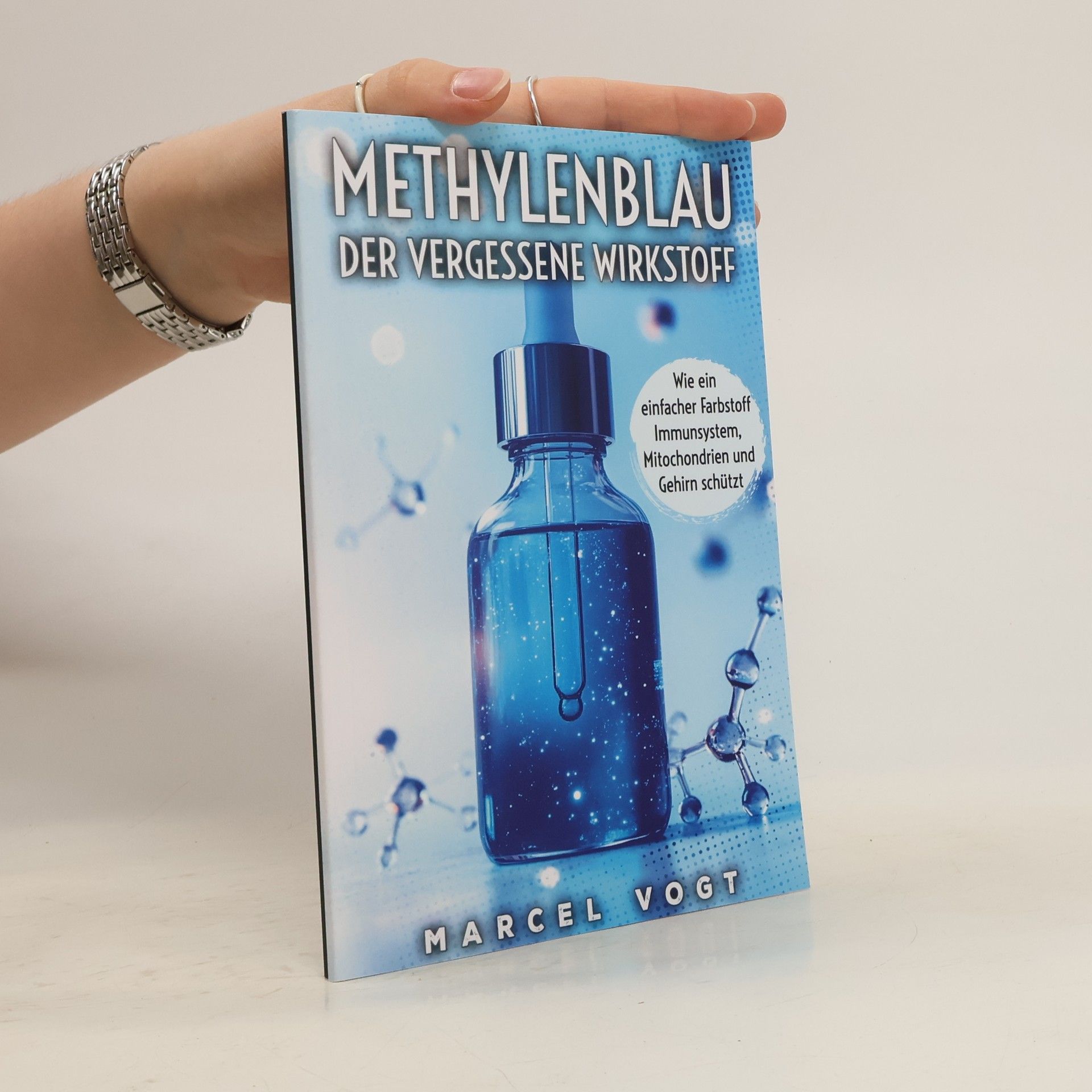 Marcel Vogt Methylenblau der vergessene Wirkstoff