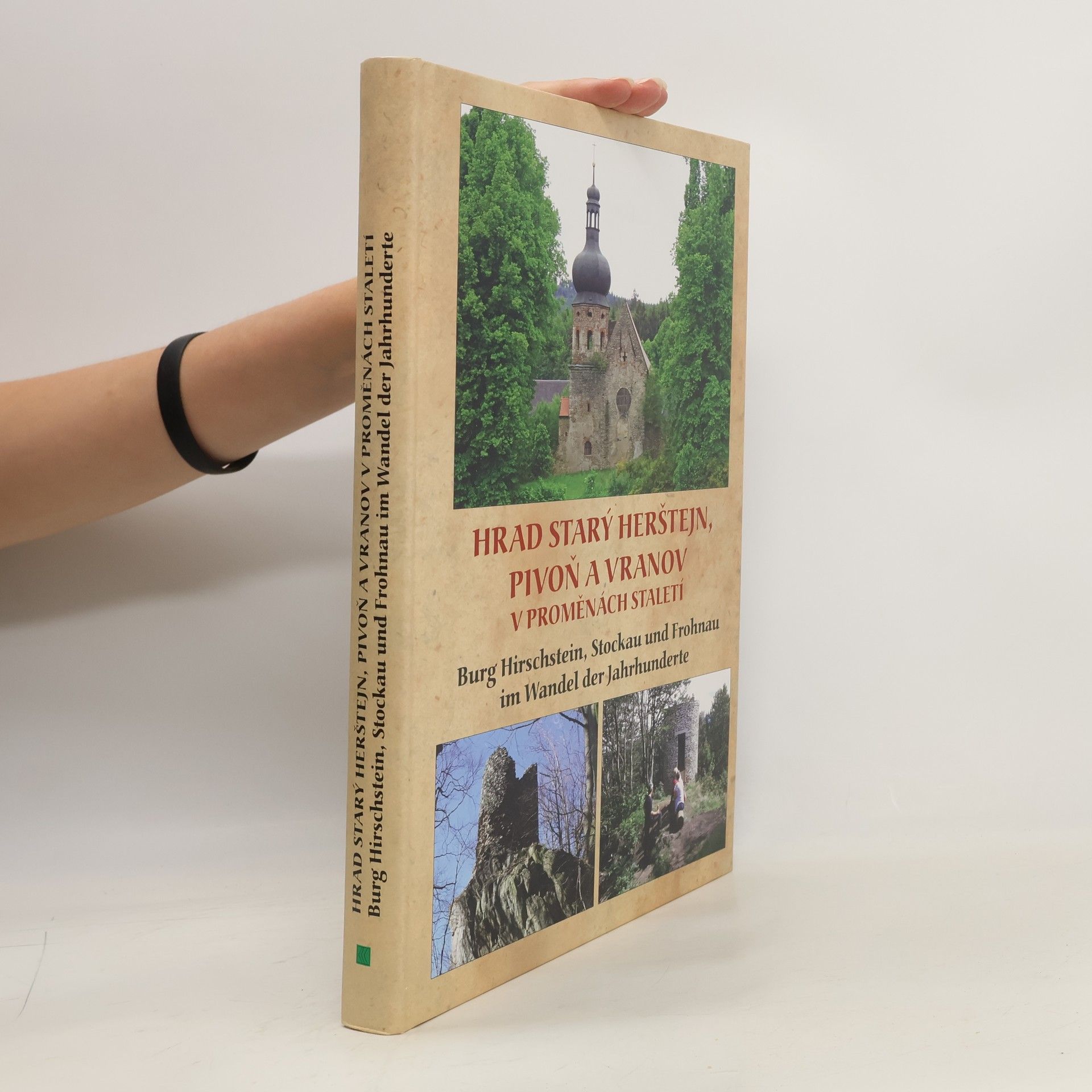 Collectif d'auteurs Hrad Starý Herštejn, Pivoň a Vranov v proměnách staletí