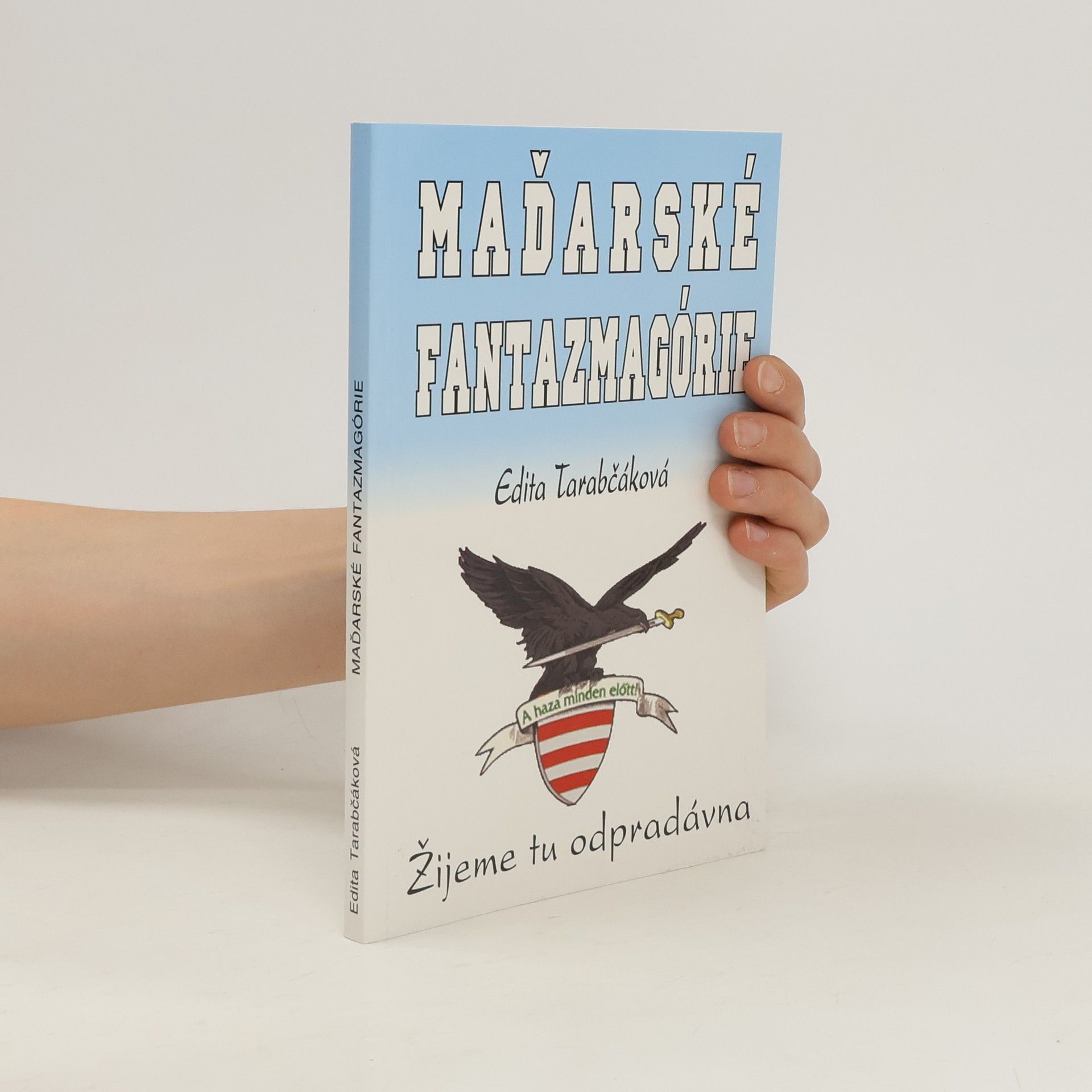 Edita Tarabčáková Maďarské fantazmagórie