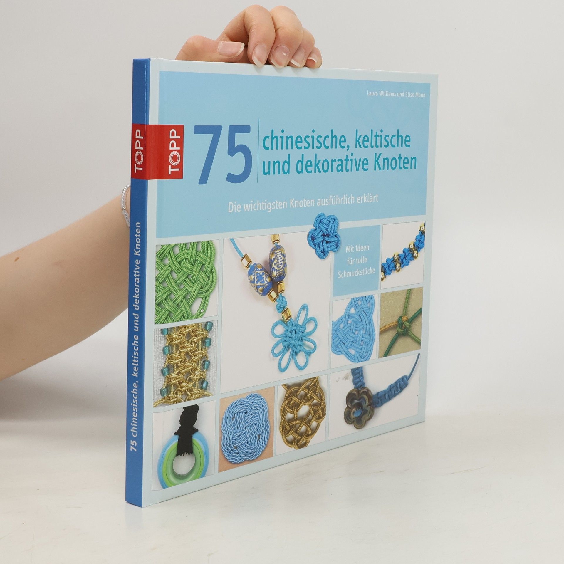 Laura Williams 75 chinesische, keltische und dekorative Knoten