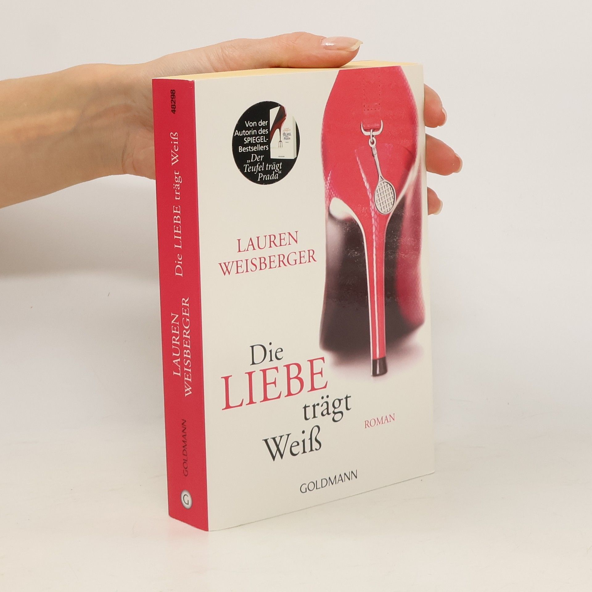Lauren Weisberger Die Liebe trägt Weiss