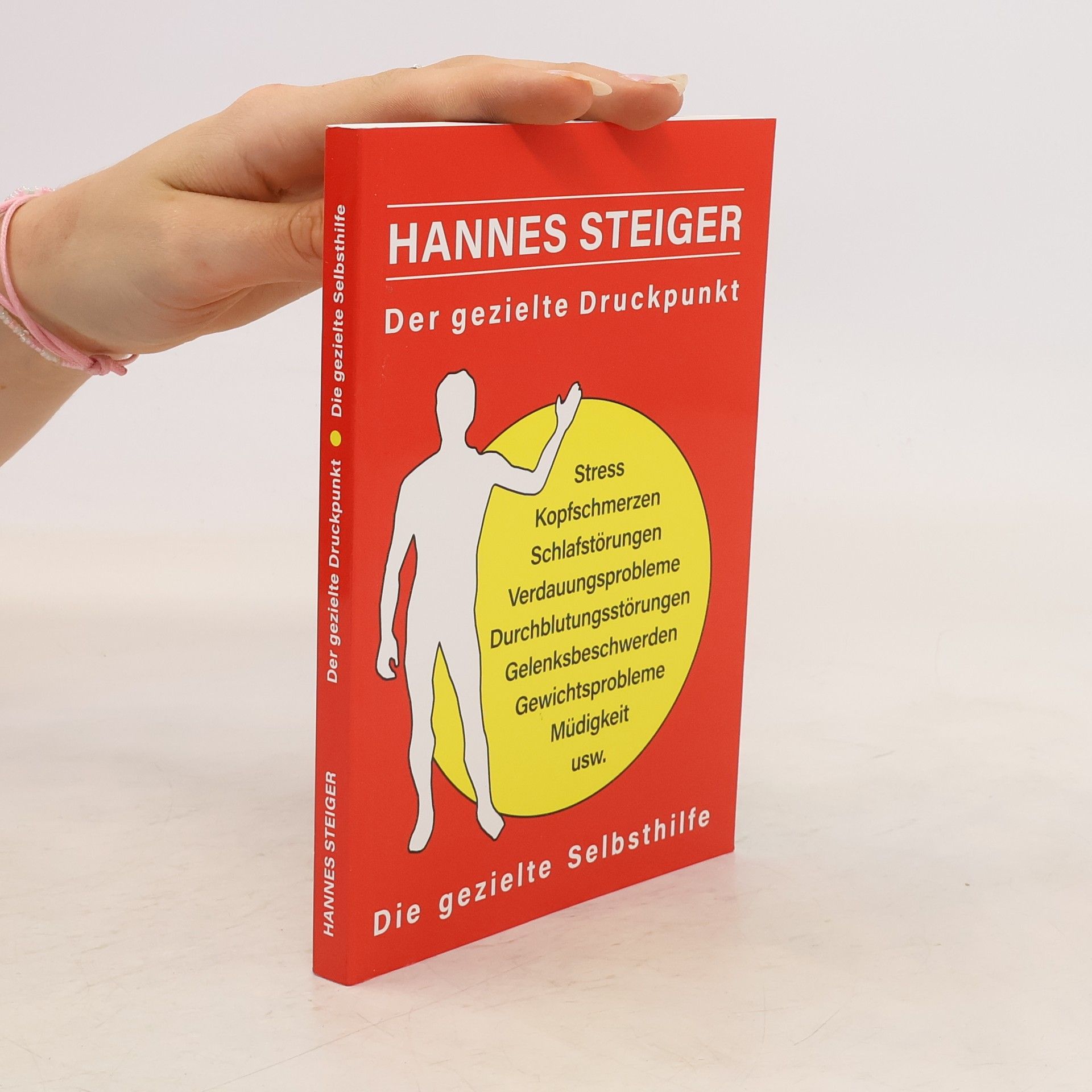 Hannes Steiger Der gezielte Druckpunkt