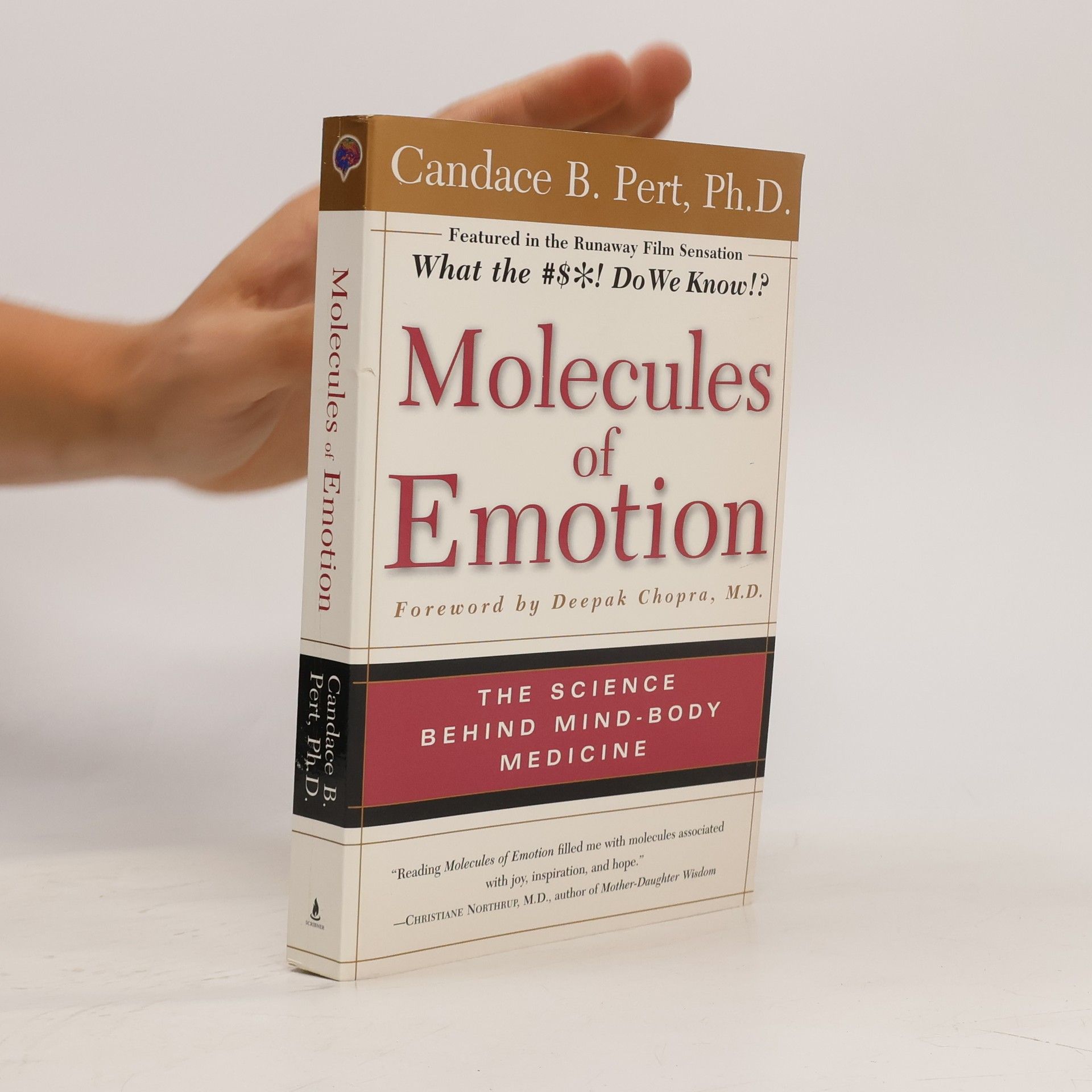 Candace B. Pert Molecules of Emotion: Why You Feel the Way You Feel