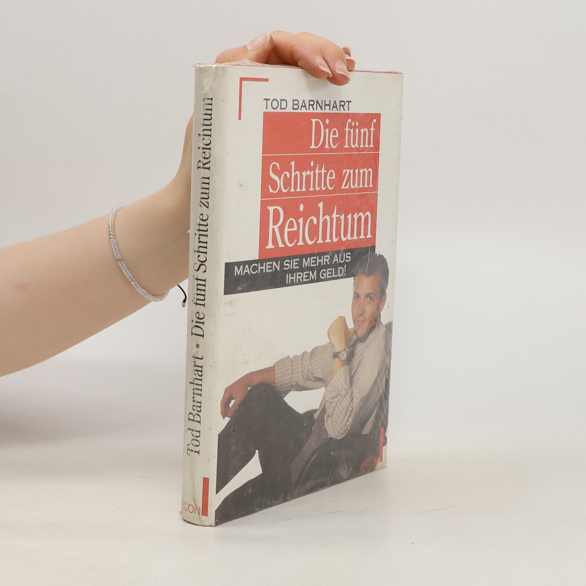 Tod Barnhart Die fünf Schritte zum Reichtum