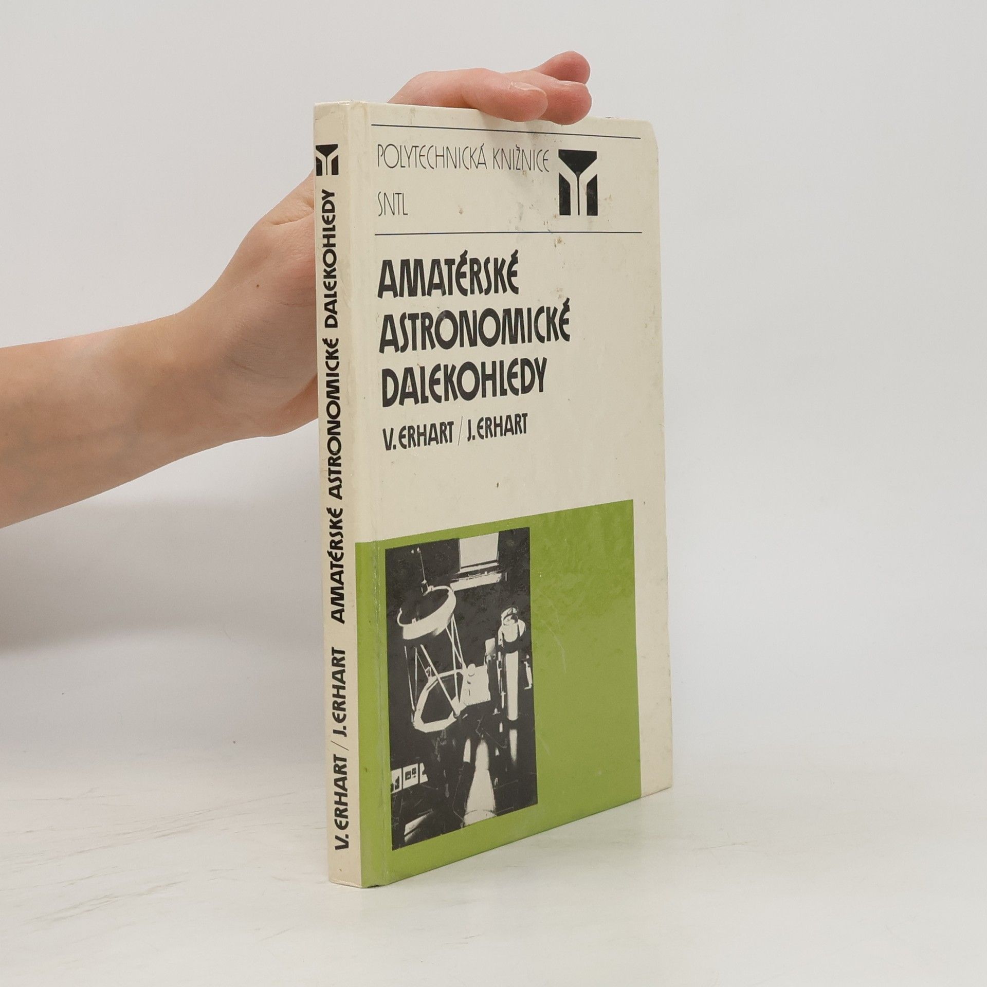Vilém Erhart Amatérské astronomické dalekohledy