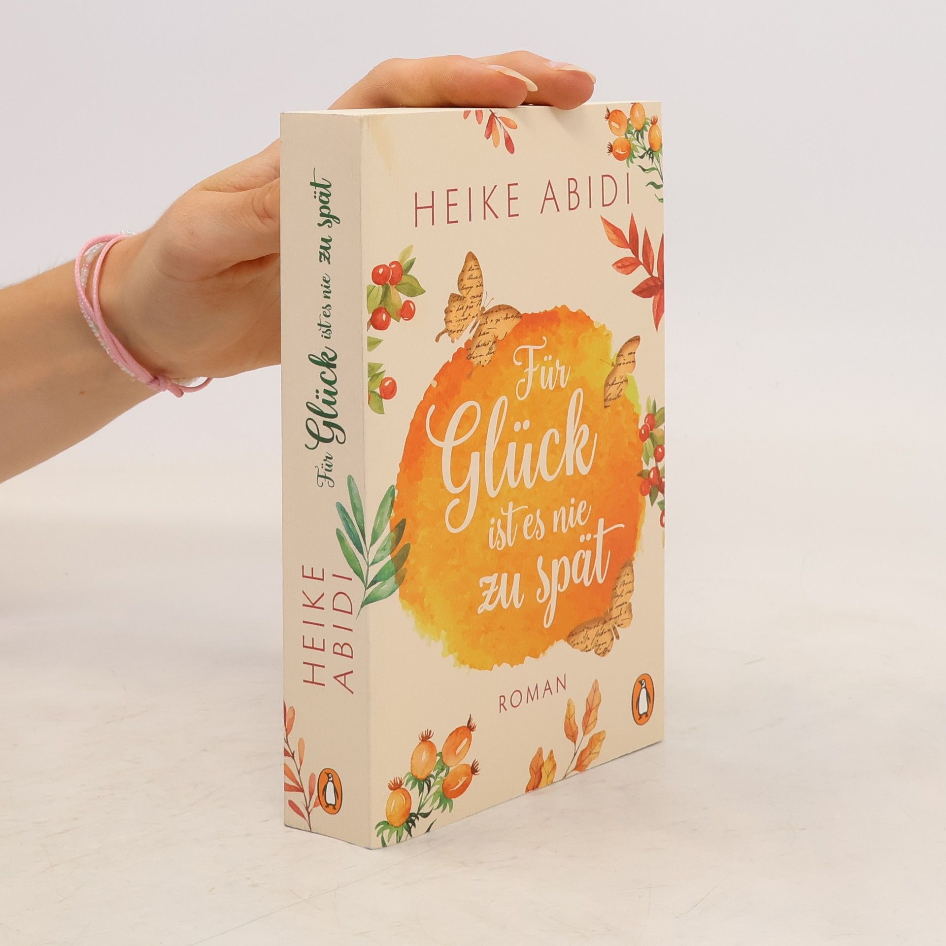 Heike Abidi Für Glück ist es nie zu spät