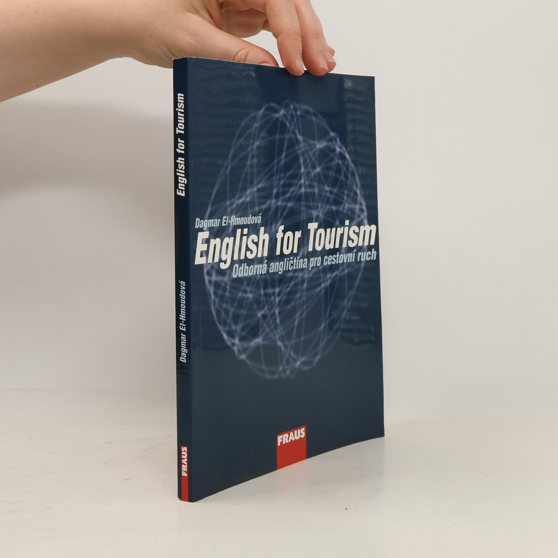 Dagmar El-Hmoudová English for tourism: Odborná angličtina pro cestovní ruch