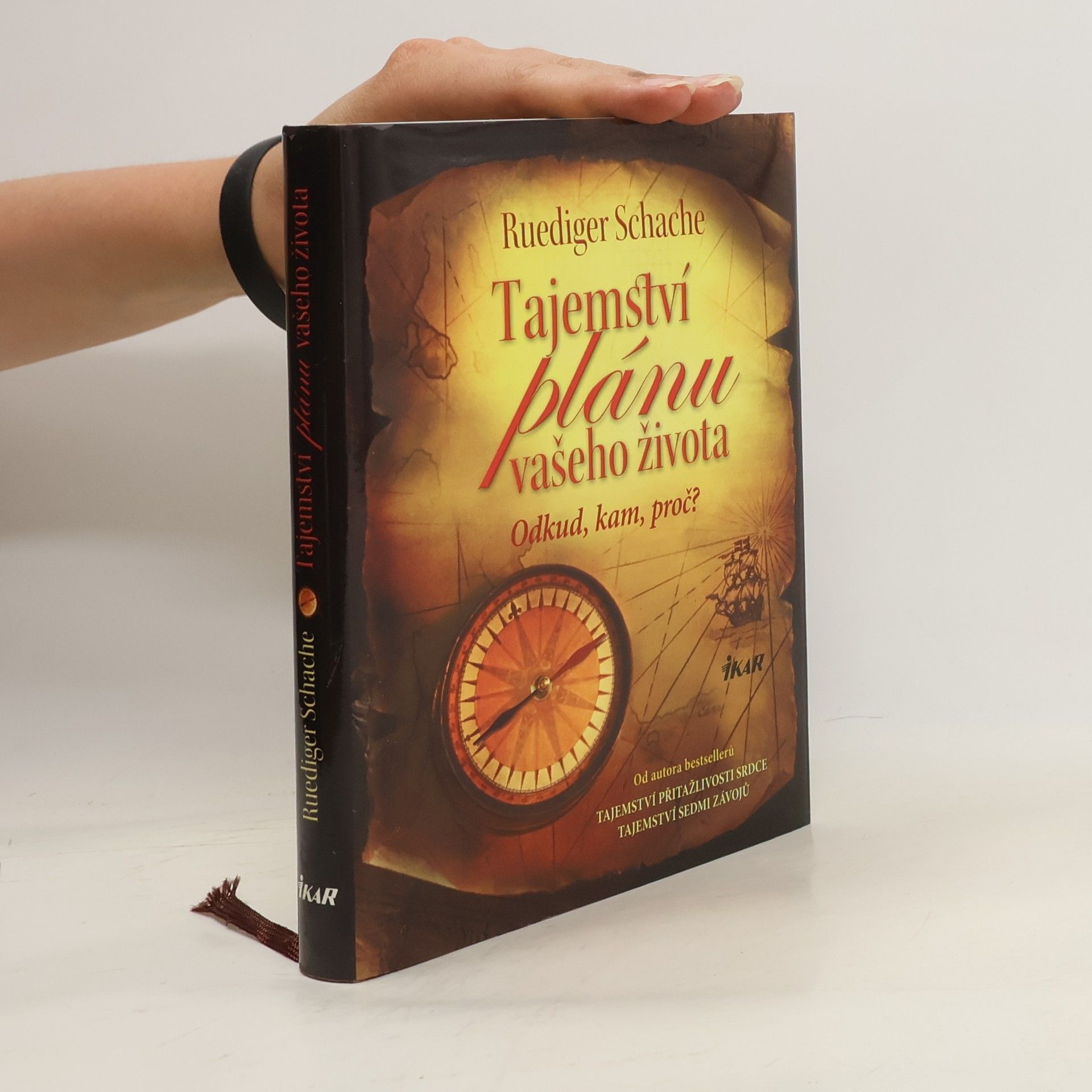 Ruediger Schache Tajemství plánu vašeho života. Odkud, kam, proč?