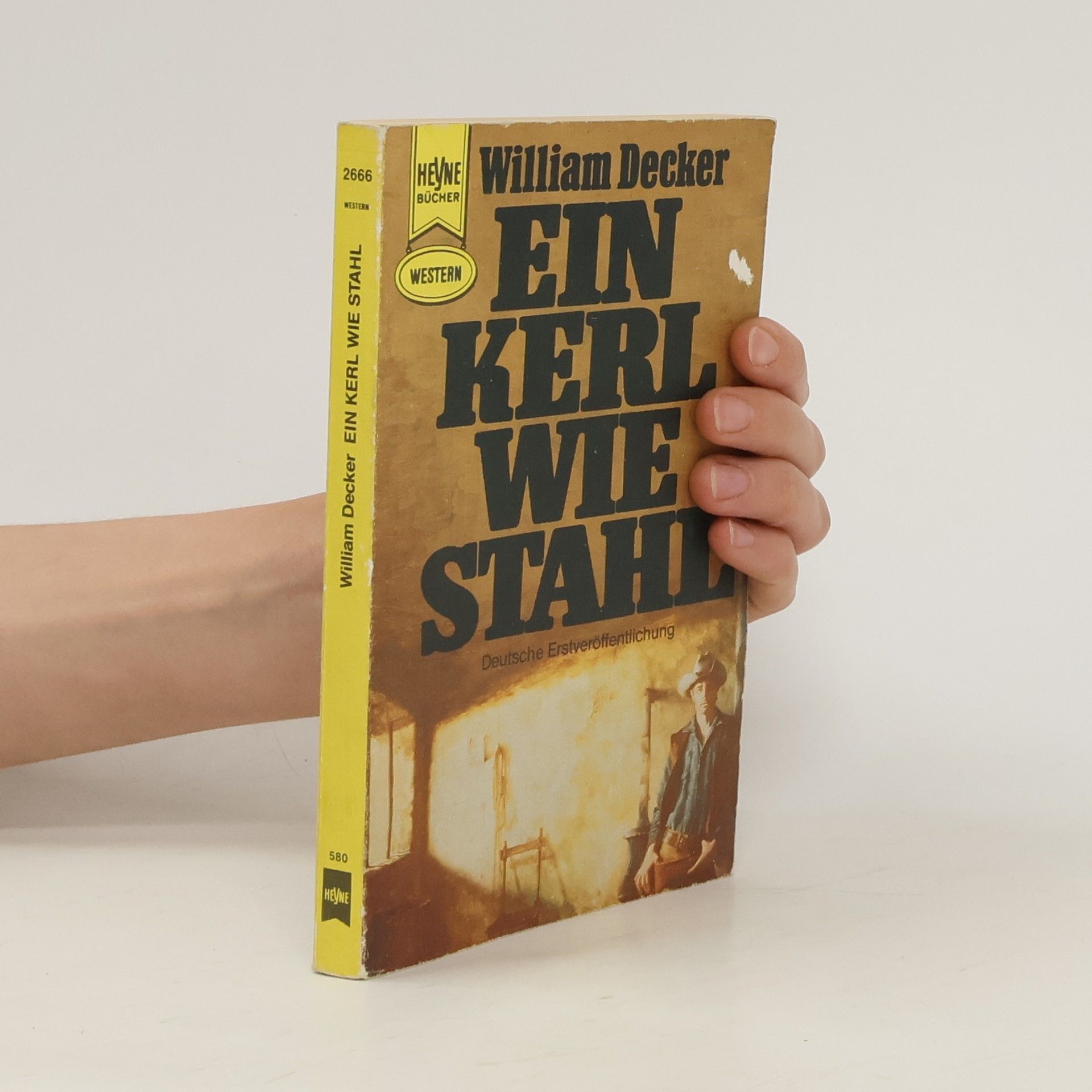 William Decker Ein Kerl wie Stahl