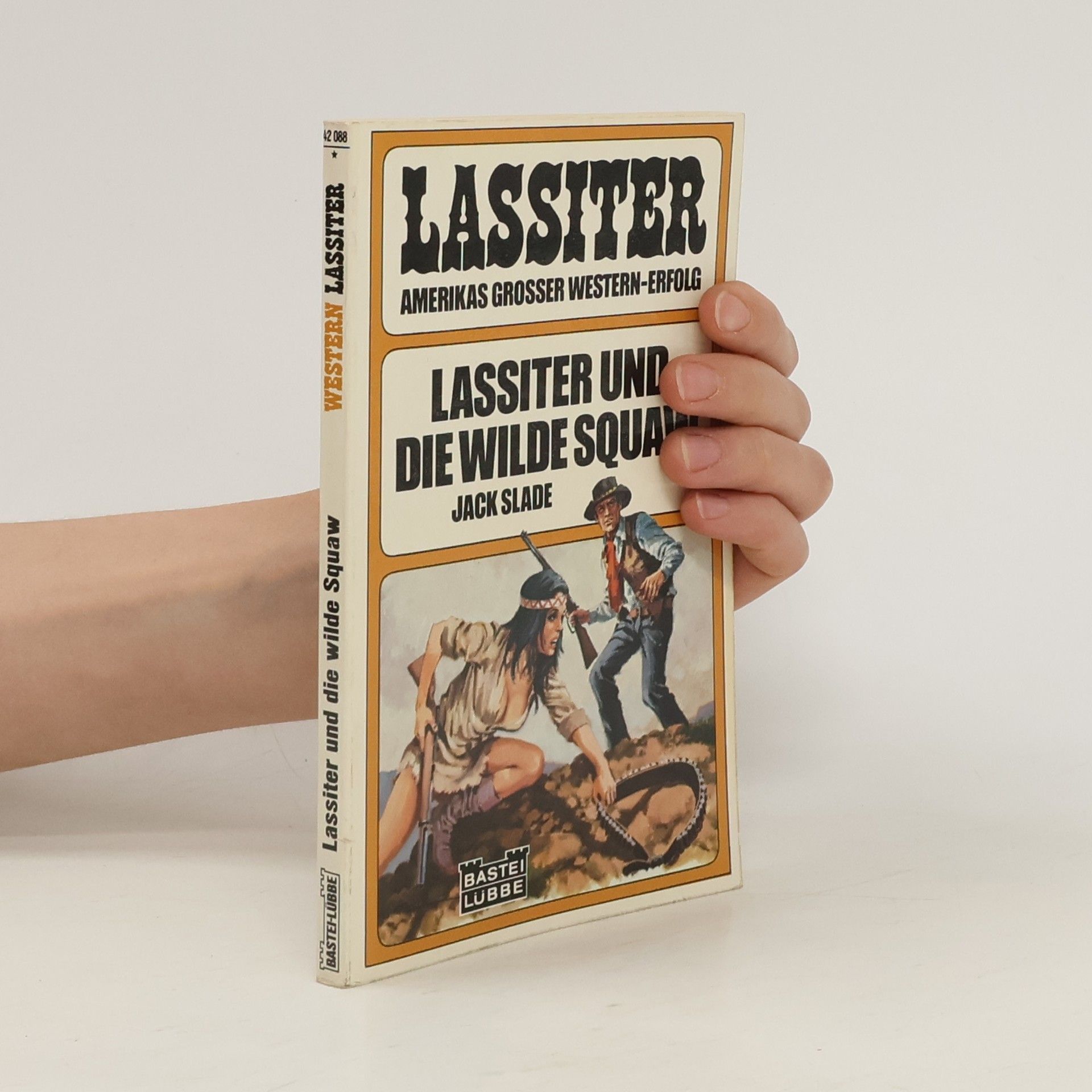 Jack Slade Lassiter und die wilde Squaw