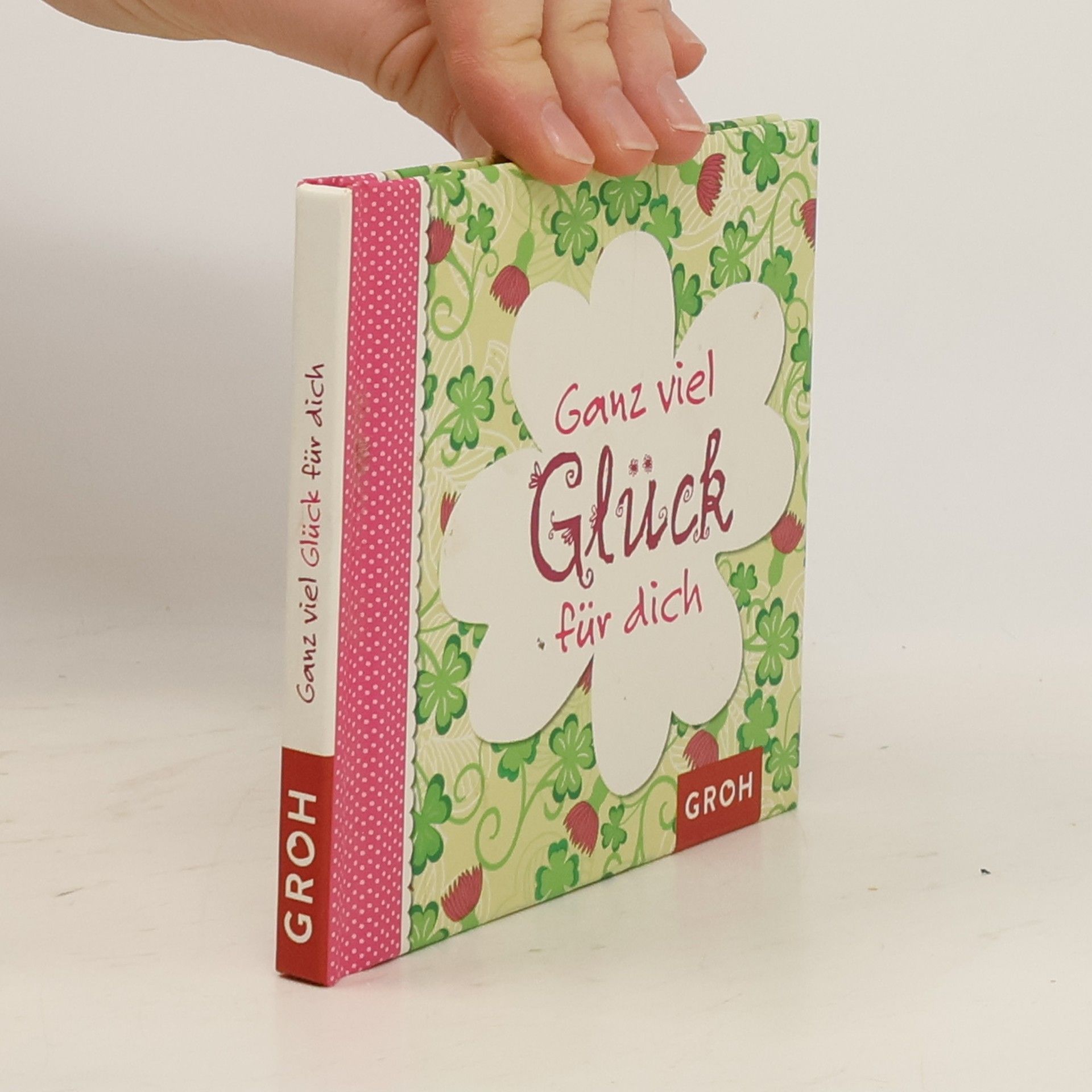 Autorenkollektiv Ganz viel Glück für dich