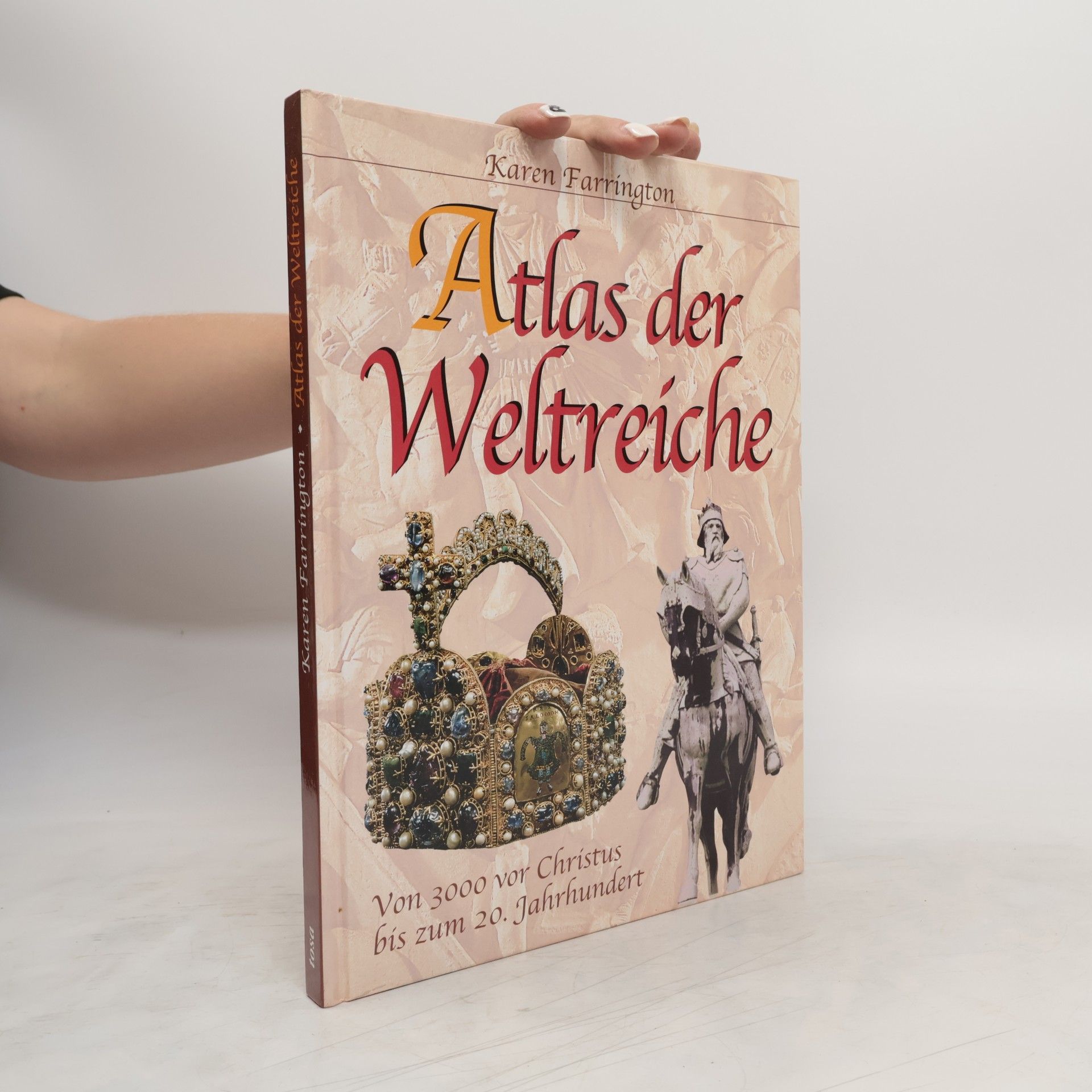 Karen Farrington Atlas der Weltreiche