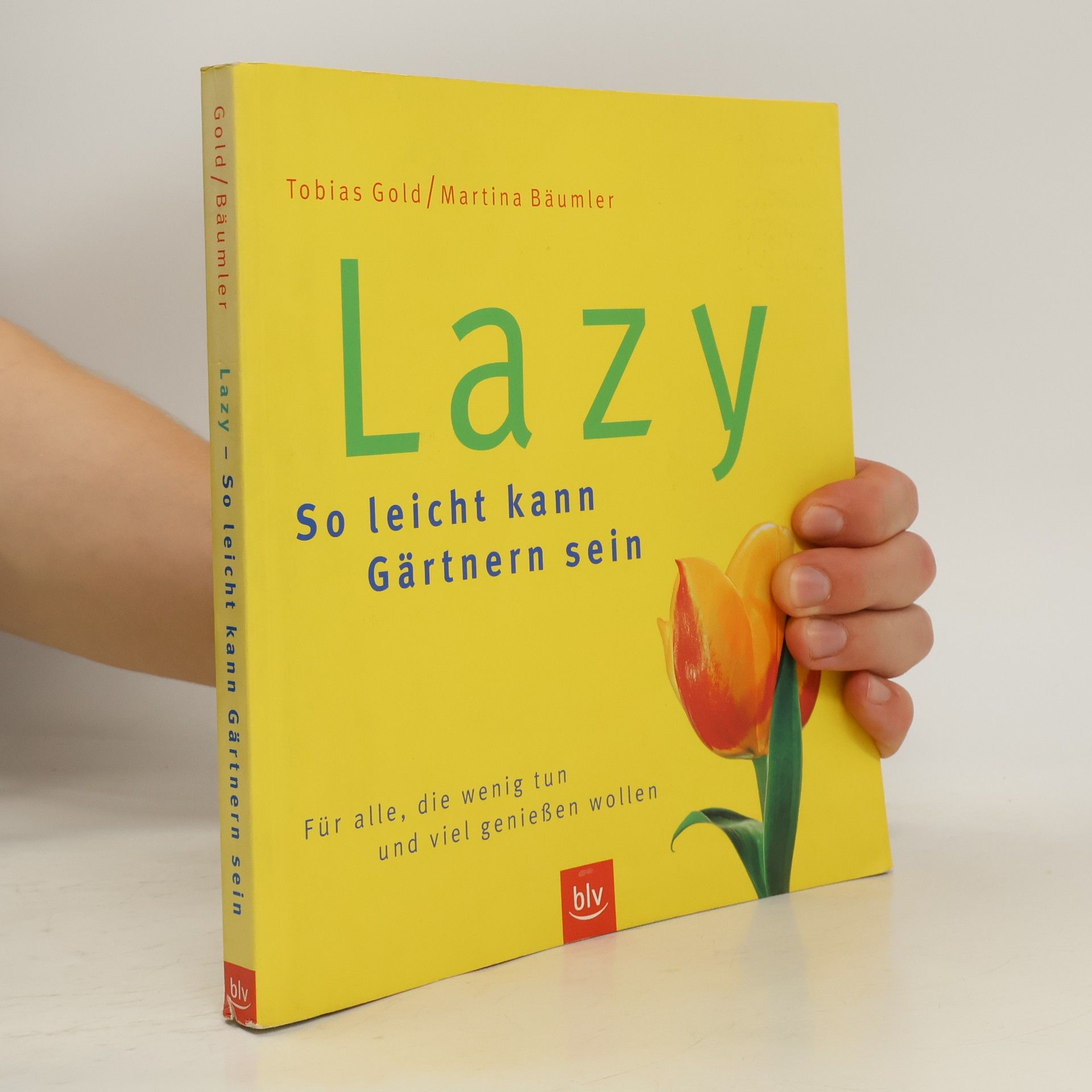 Martina Bäumler Lazy. So leicht kann Gärtnern sein