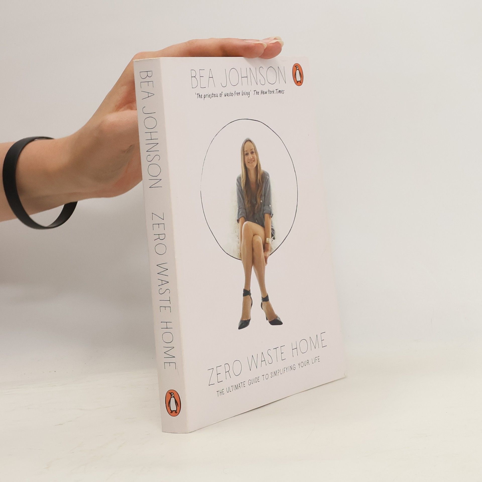 Béa Johnson Zero waste home: The ultimate guide to simplifying your life