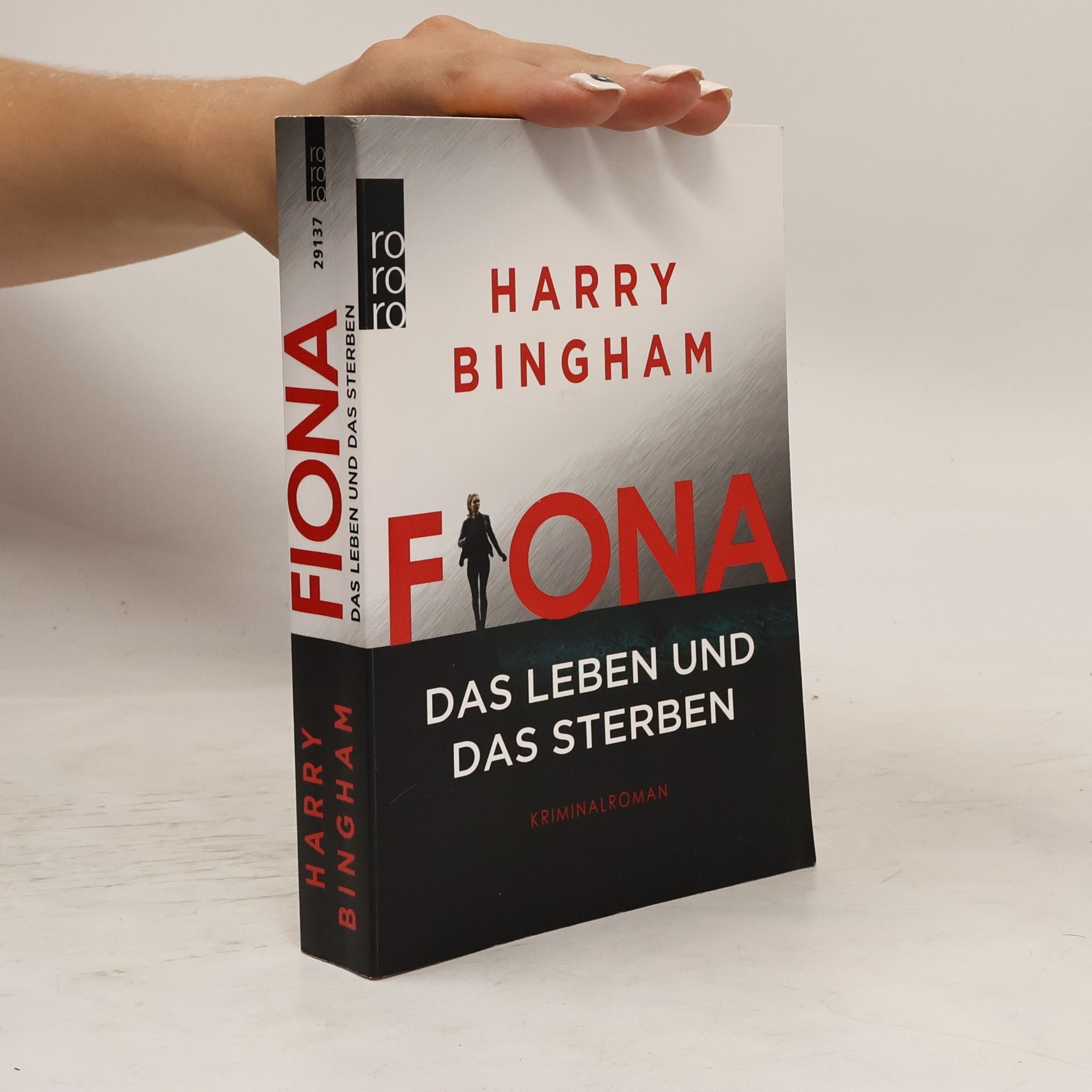 Harry Bingham Fiona - das Leben und das Sterben