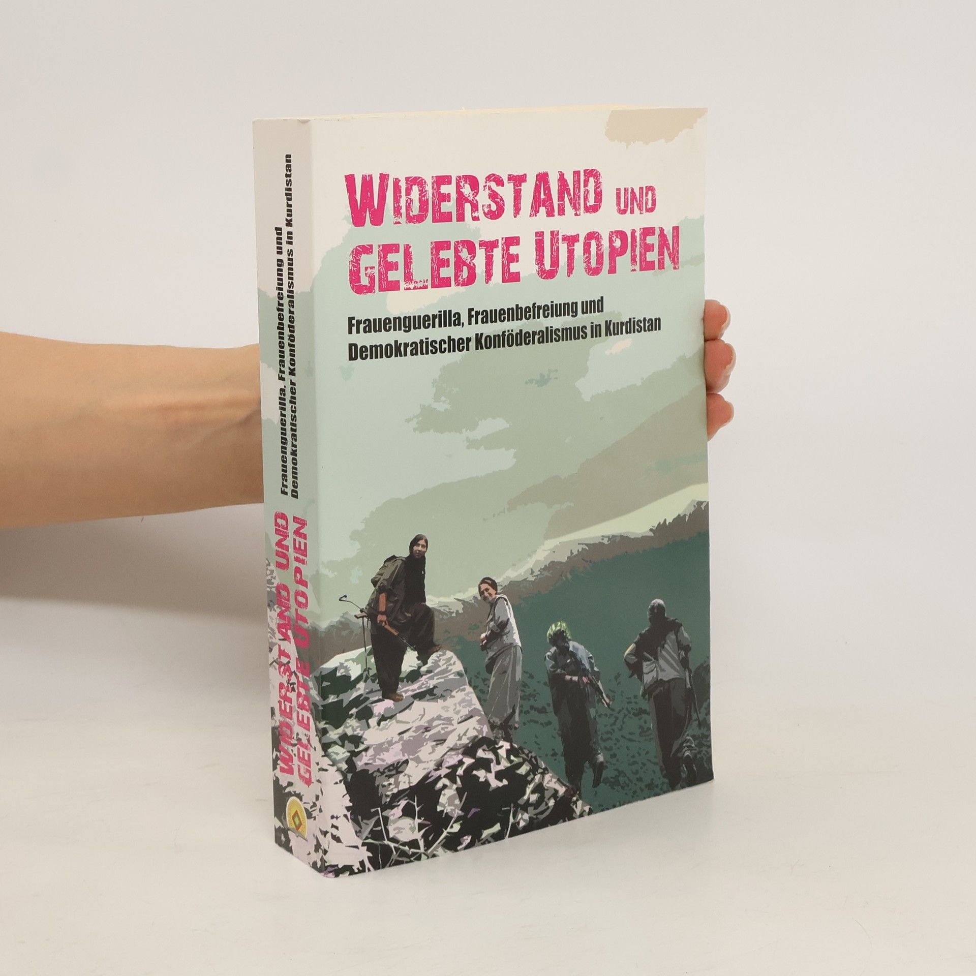 Autores varios Widerstand und Gelebte Utopien