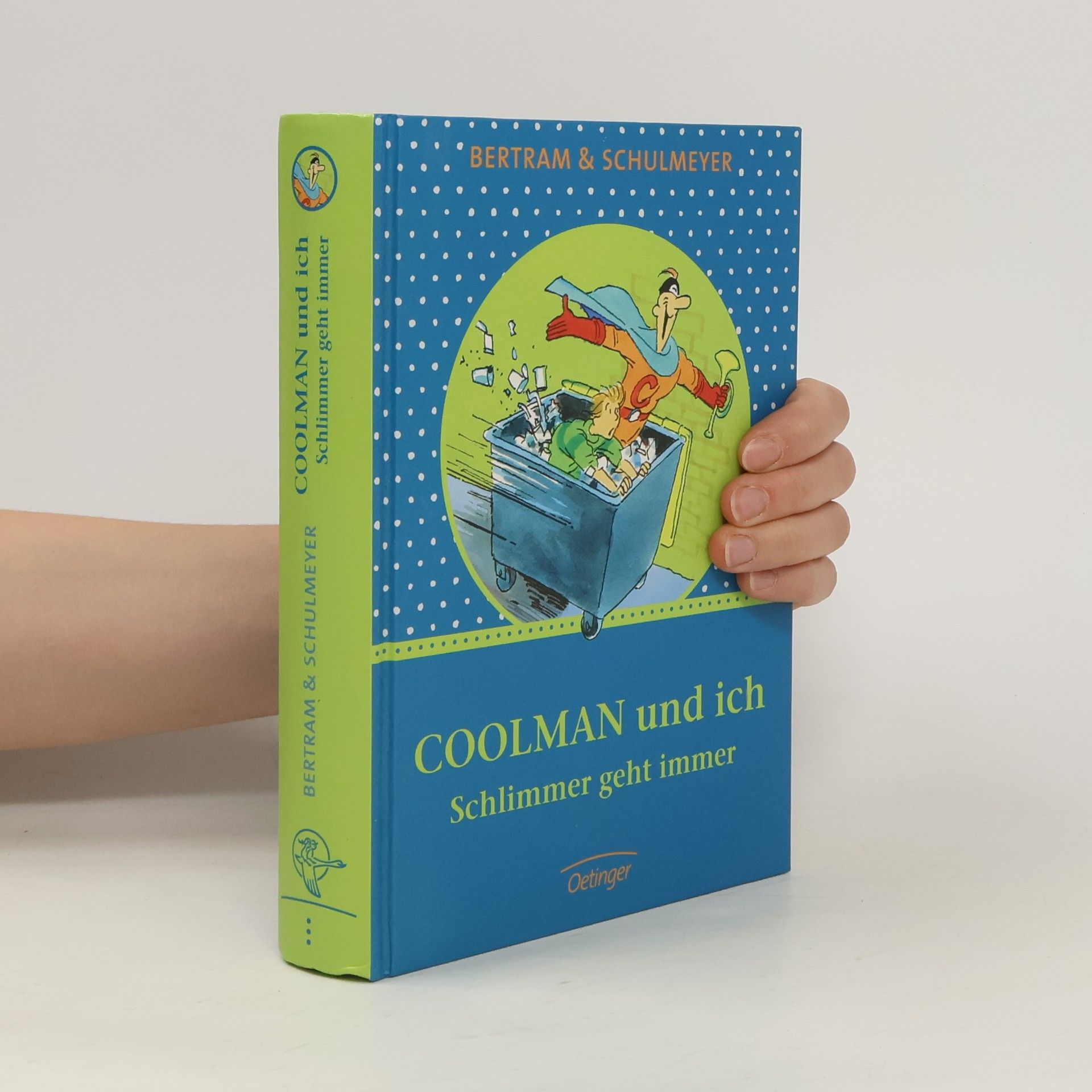Rüdiger Bertman Coolman und ich - Schlimmer geht immer