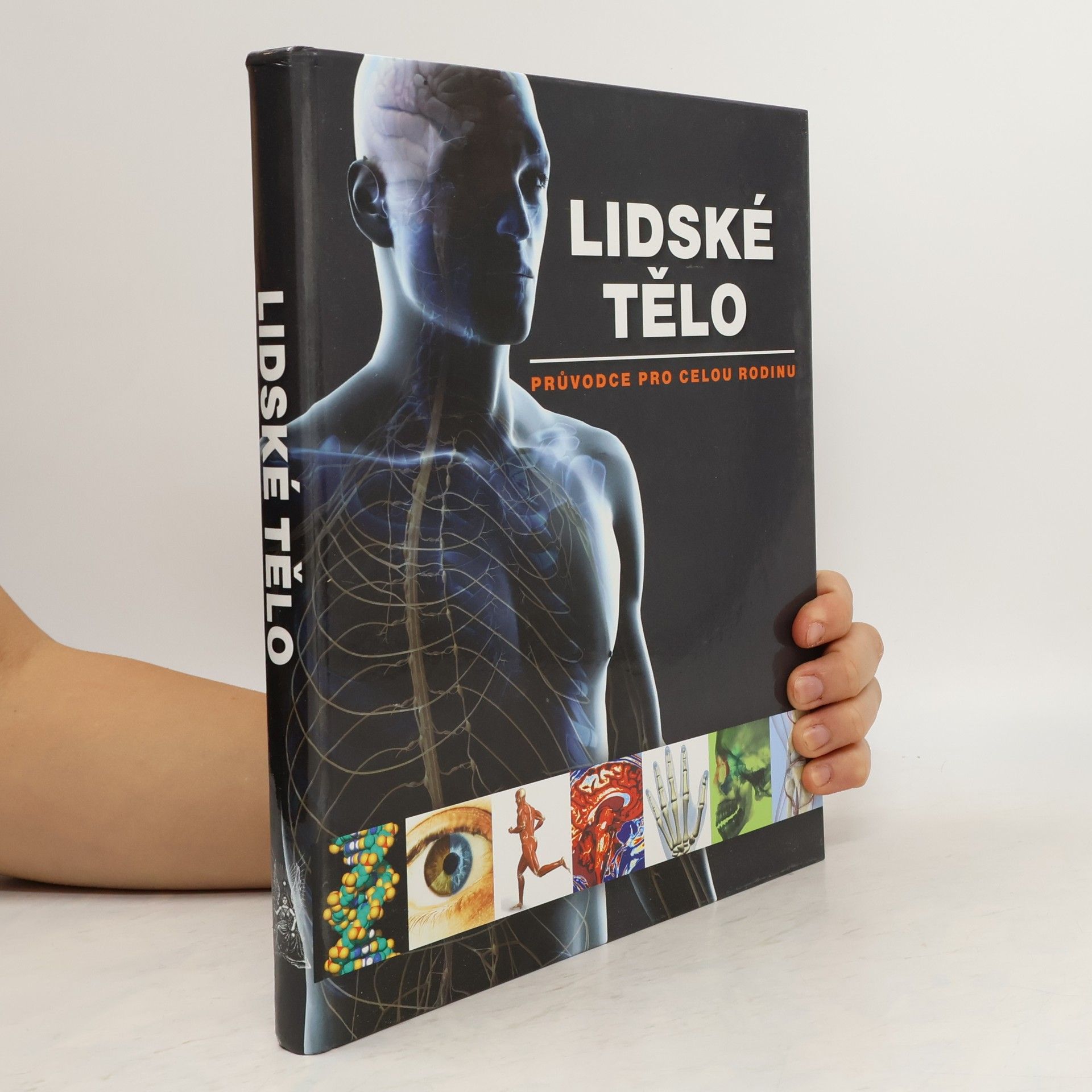 Ludmila Bébarová Lidské tělo. Průvodce pro celou rodinu