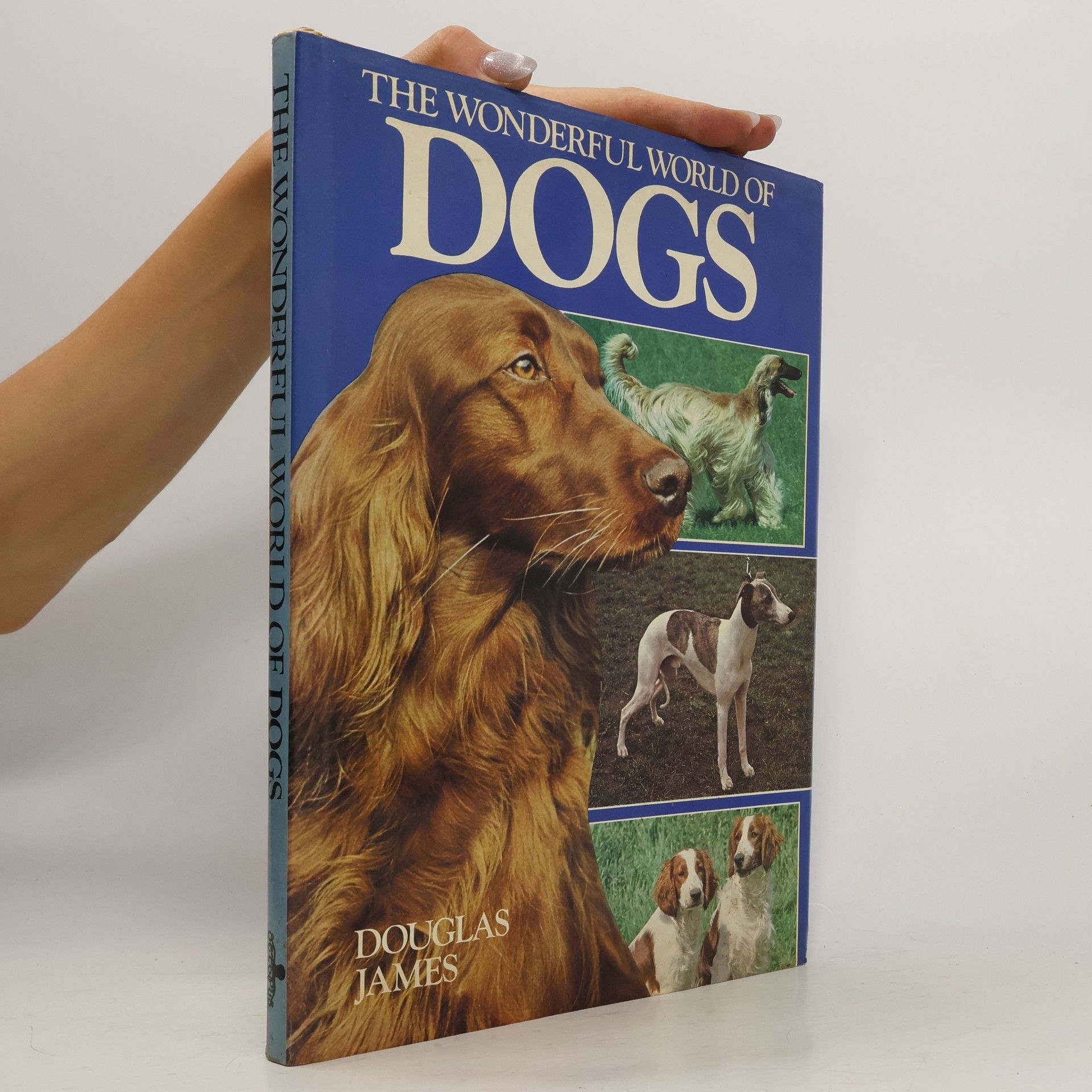 Douglas James The Wonderful World of Dogs