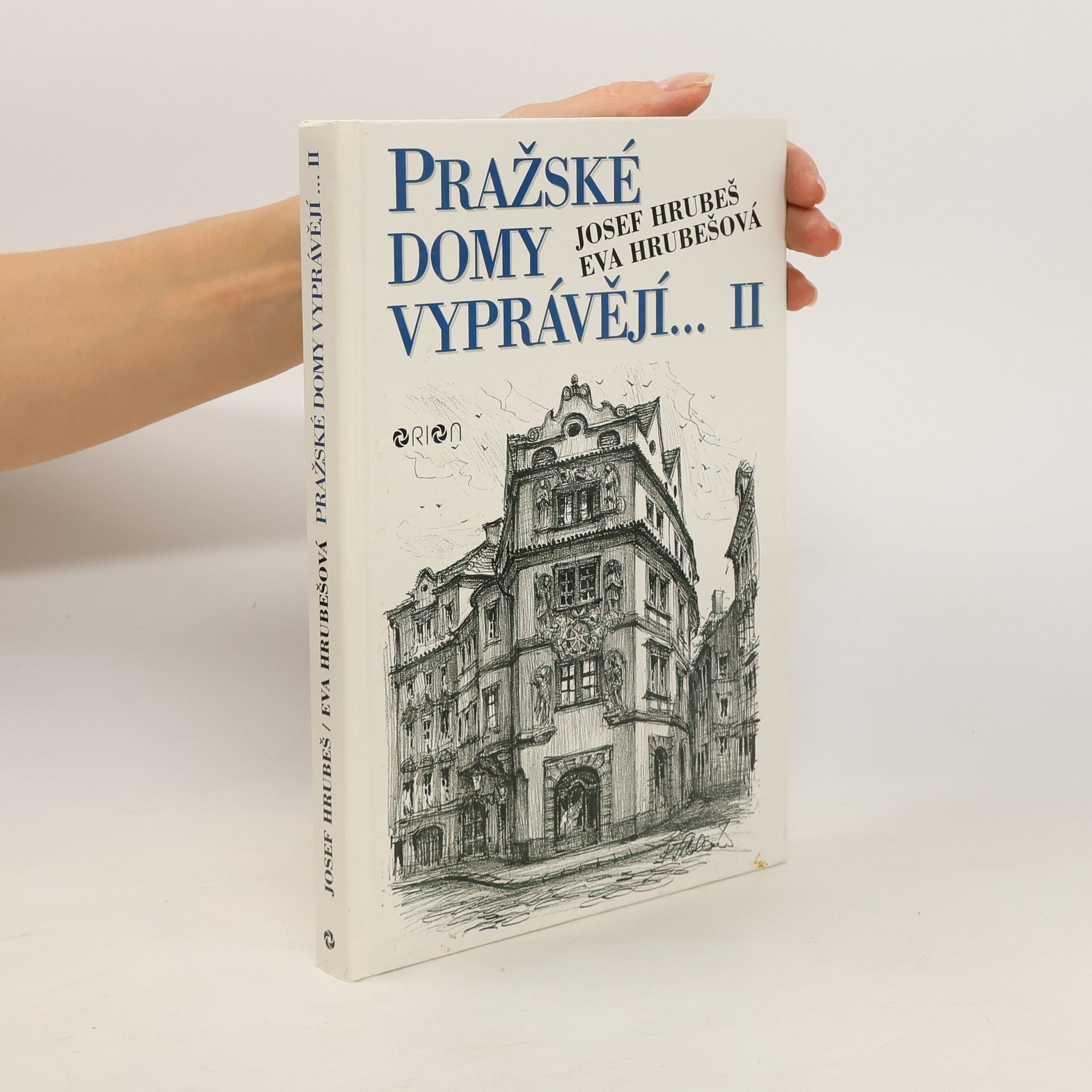 Josef Hrubeš Pražské domy vyprávějí... II