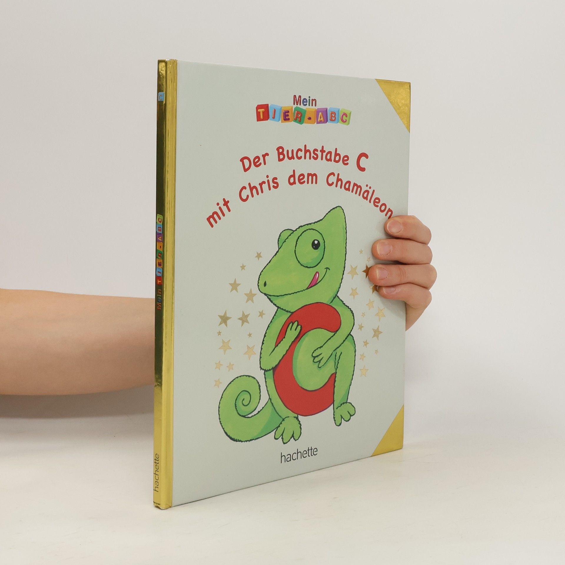 Autorenkollektiv Mein Tier ABC. Der Buchstabe C mit Chris dem Chamäleon