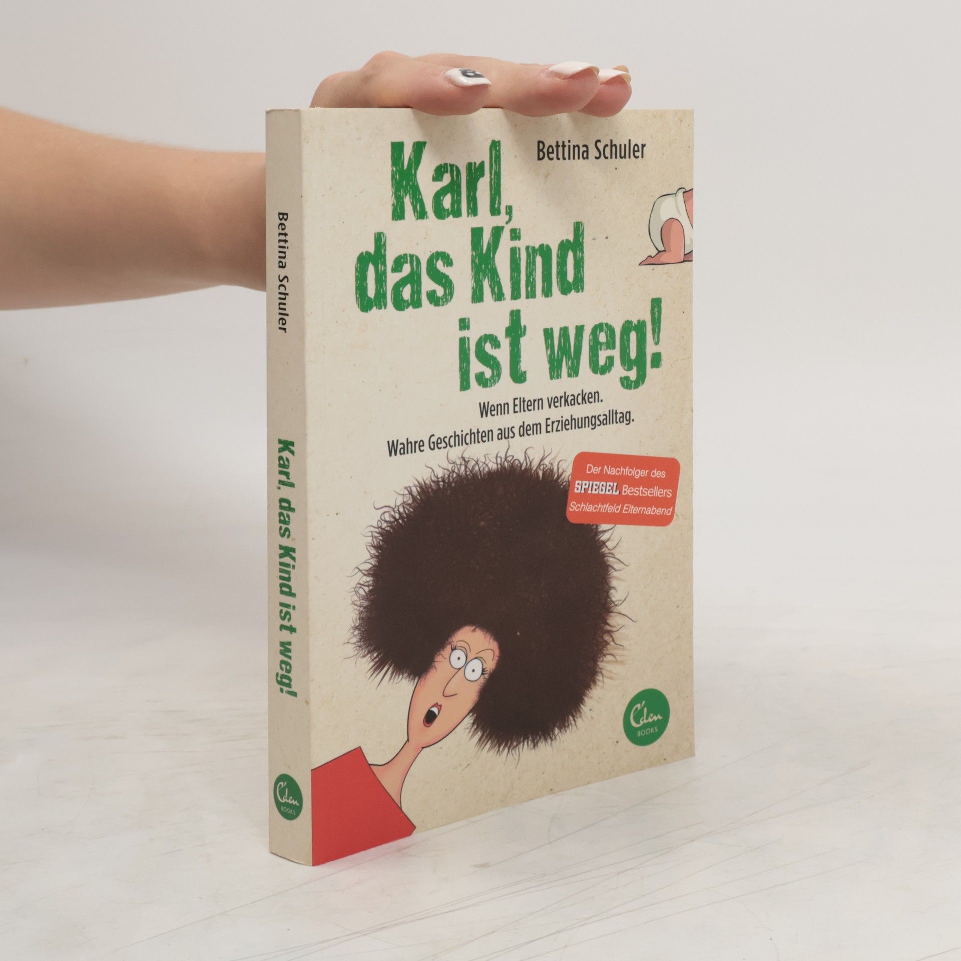 Bettina Schuler Karl, das Kind ist weg!