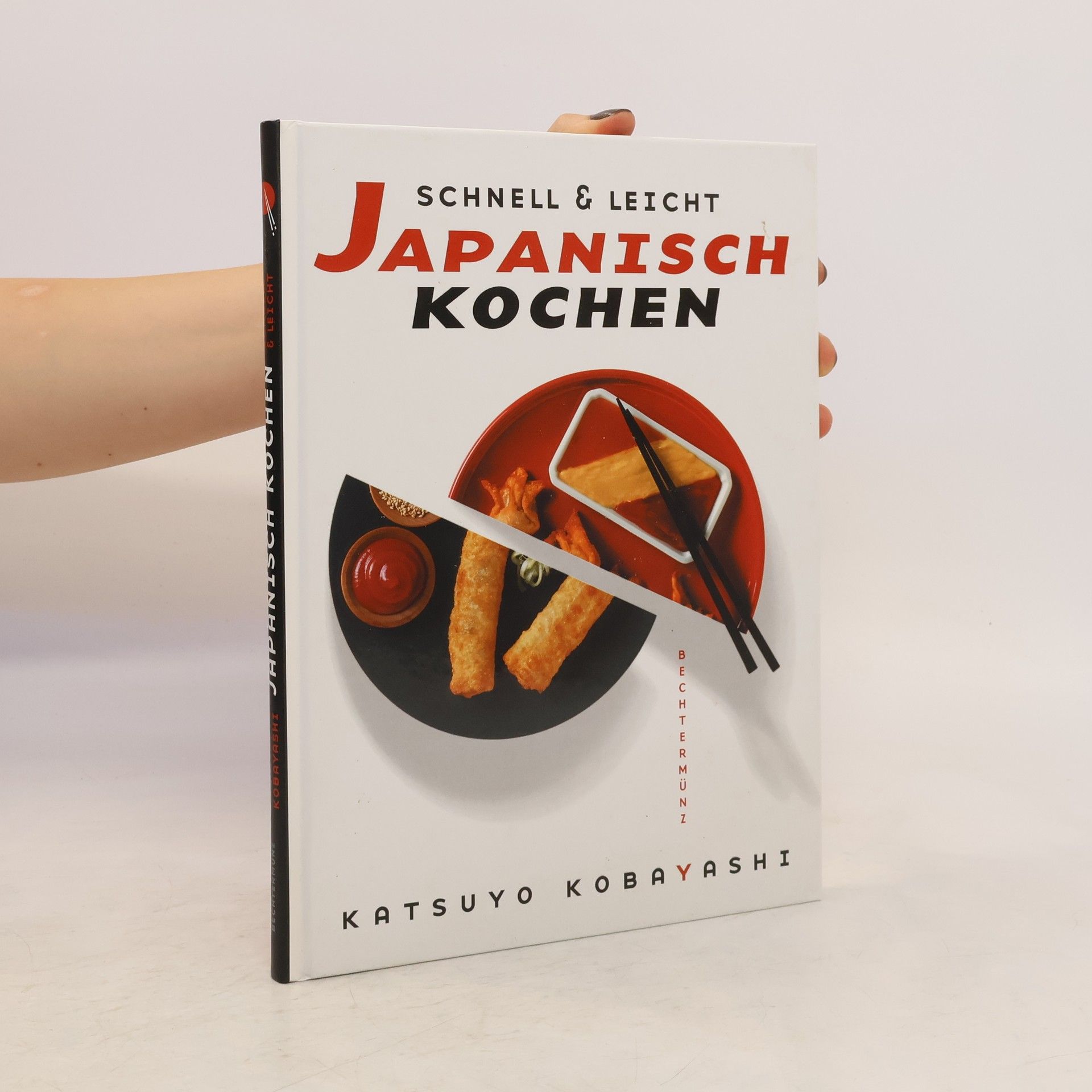 Katsuyo Kobayashi Schnell & leicht japanisch kochen