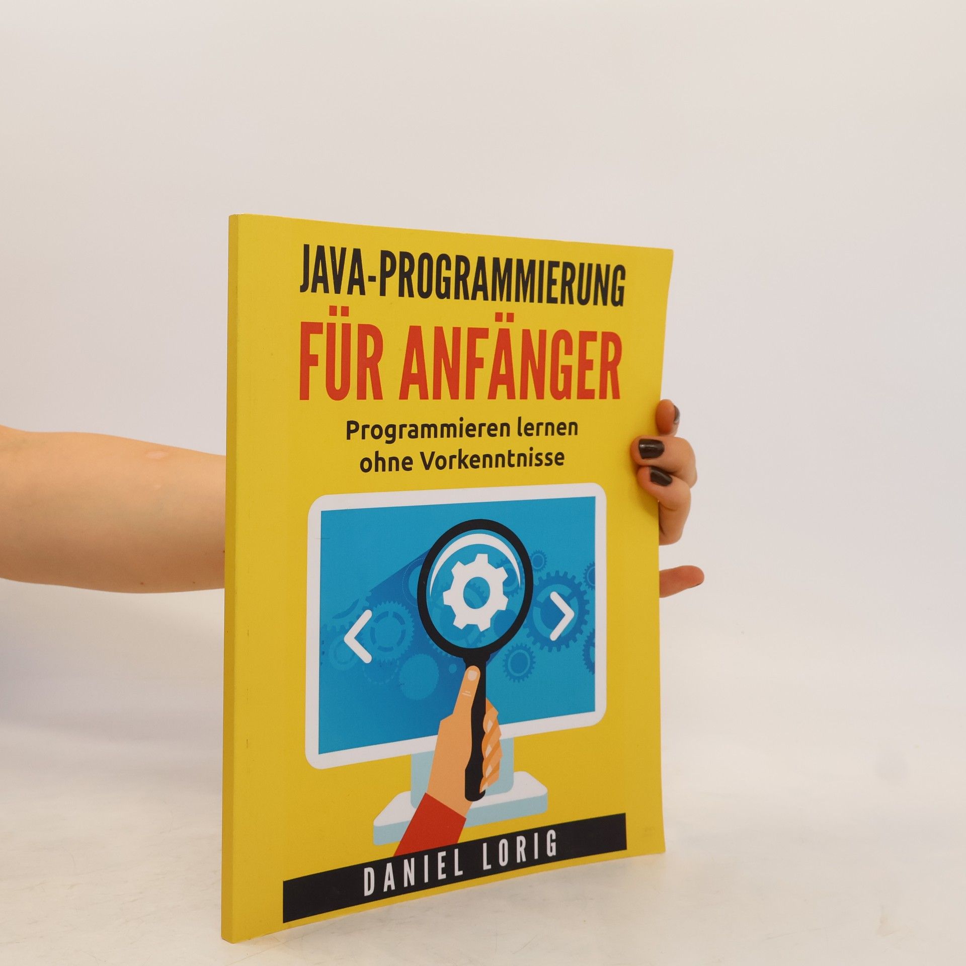 Daniel Lorig Java-Programmierung Für Anfänger