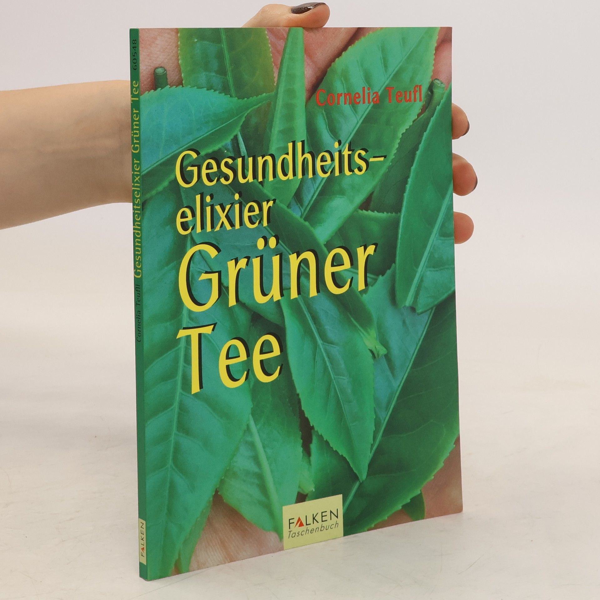 Cornelia Teufl Gesundheitselixier grüner Tee