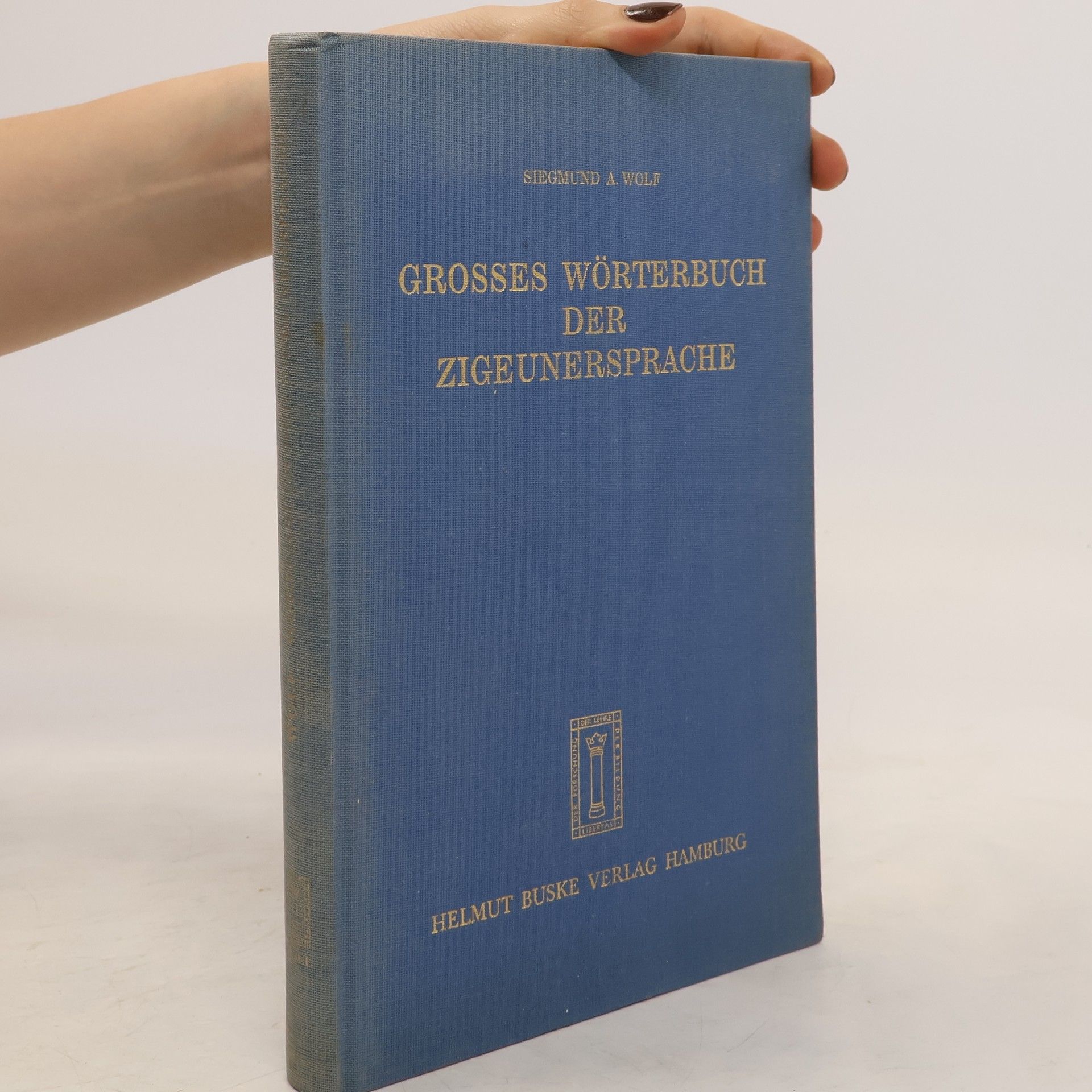 Siegmund A. Wolf Grosses Wörterbuch der Zigeunersprache